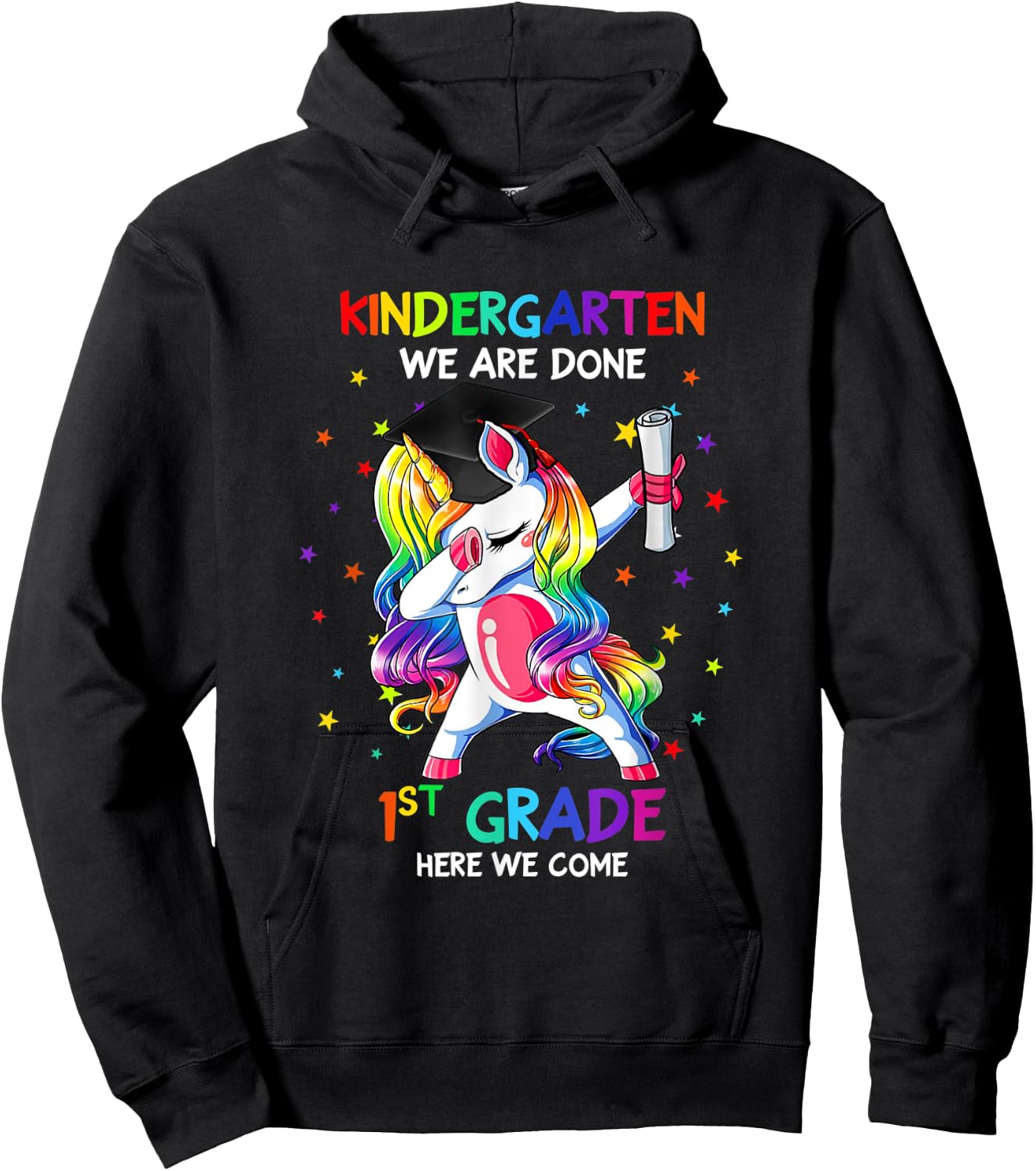 Kindergarten we are done first grade here we come Hoodie - Hoodie | Black