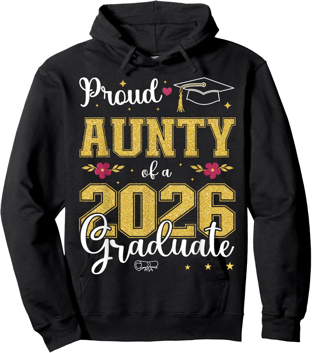 Proud Aunty of a class of 2026 graduate for graduation Hoodie - Hoodie | Black