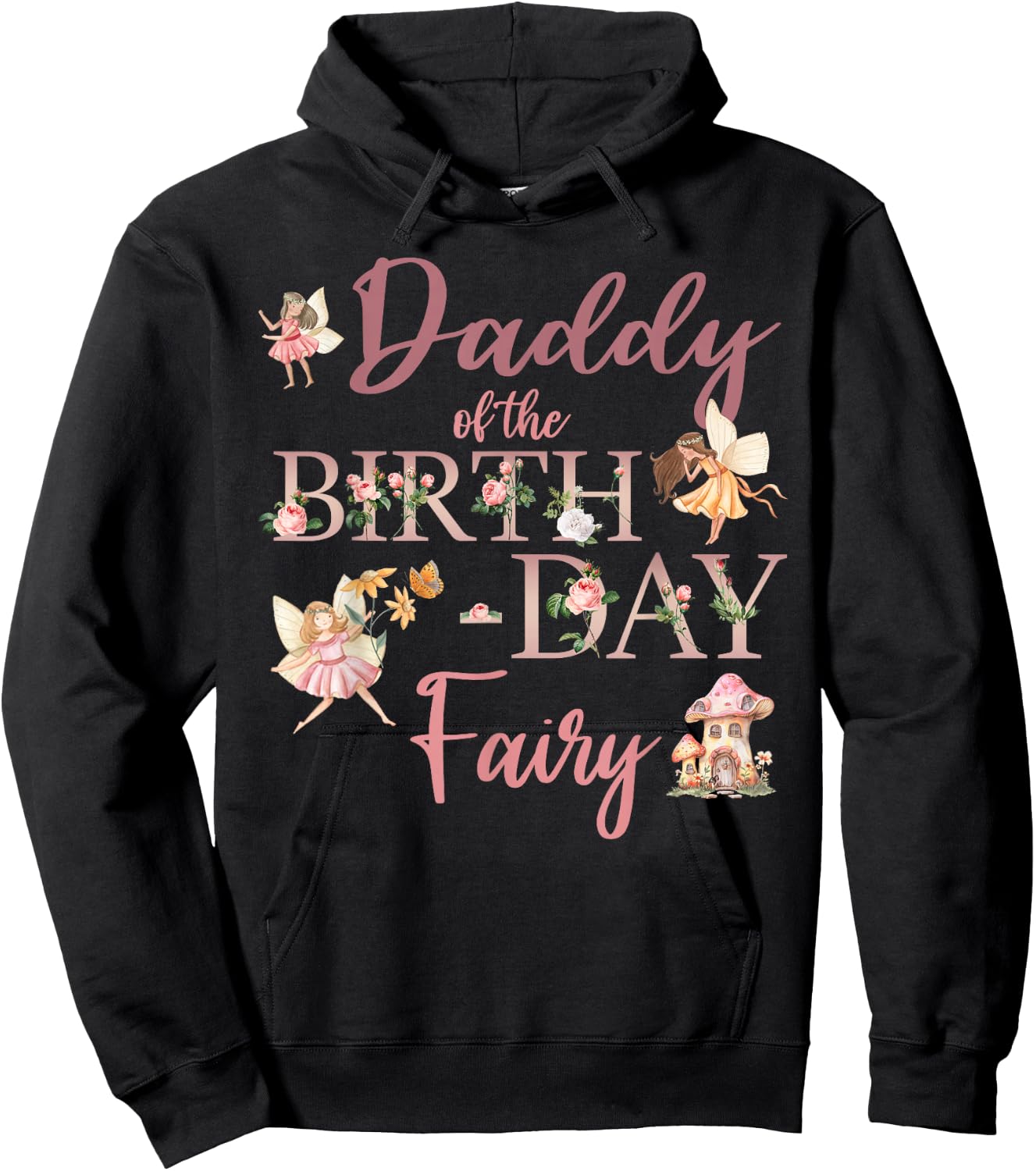 Daddy Of The Birthday Fairy First Birthday Family Matching Hoodie - Hoodie | Black