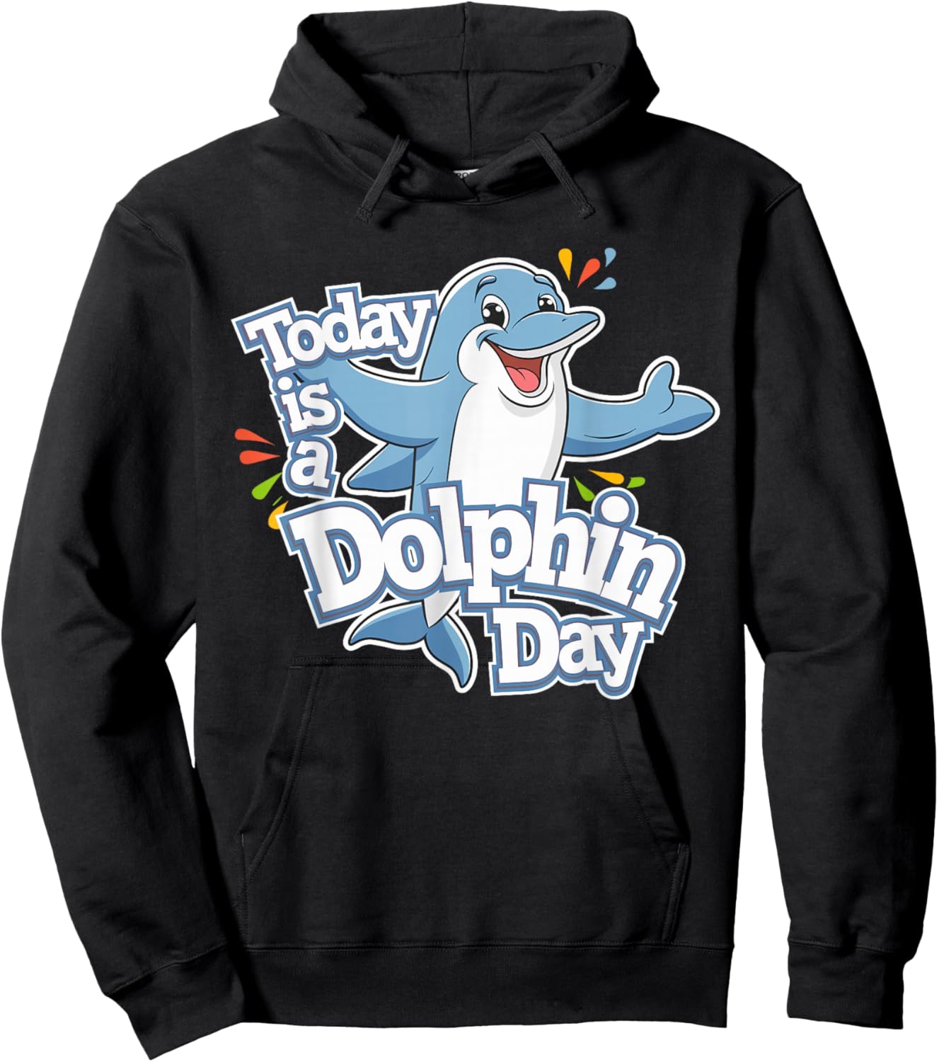 Childrens Today is a Dolphin Day Funny Ocean Kids Dolphin Hoodie - Hoodie | Black