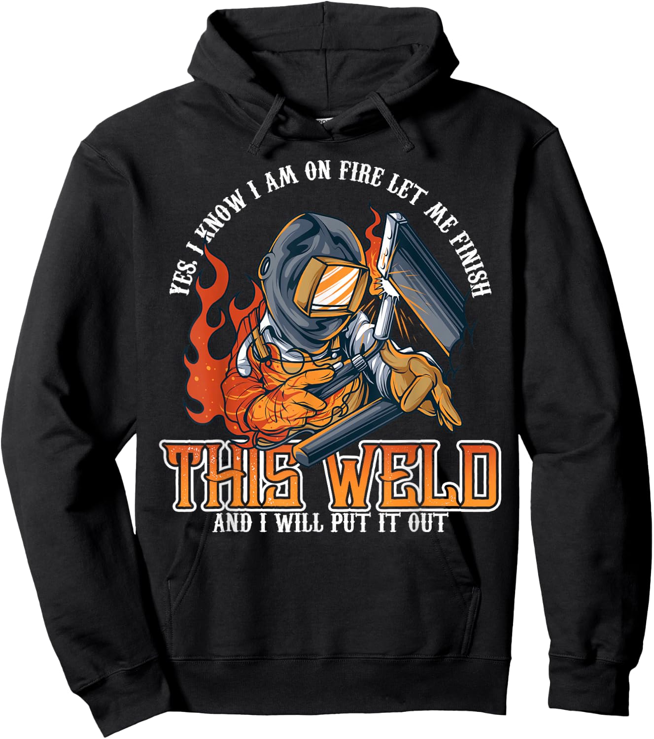 Welder Shirts Funny Welding Funny Saying Hoodie - Hoodie | Black