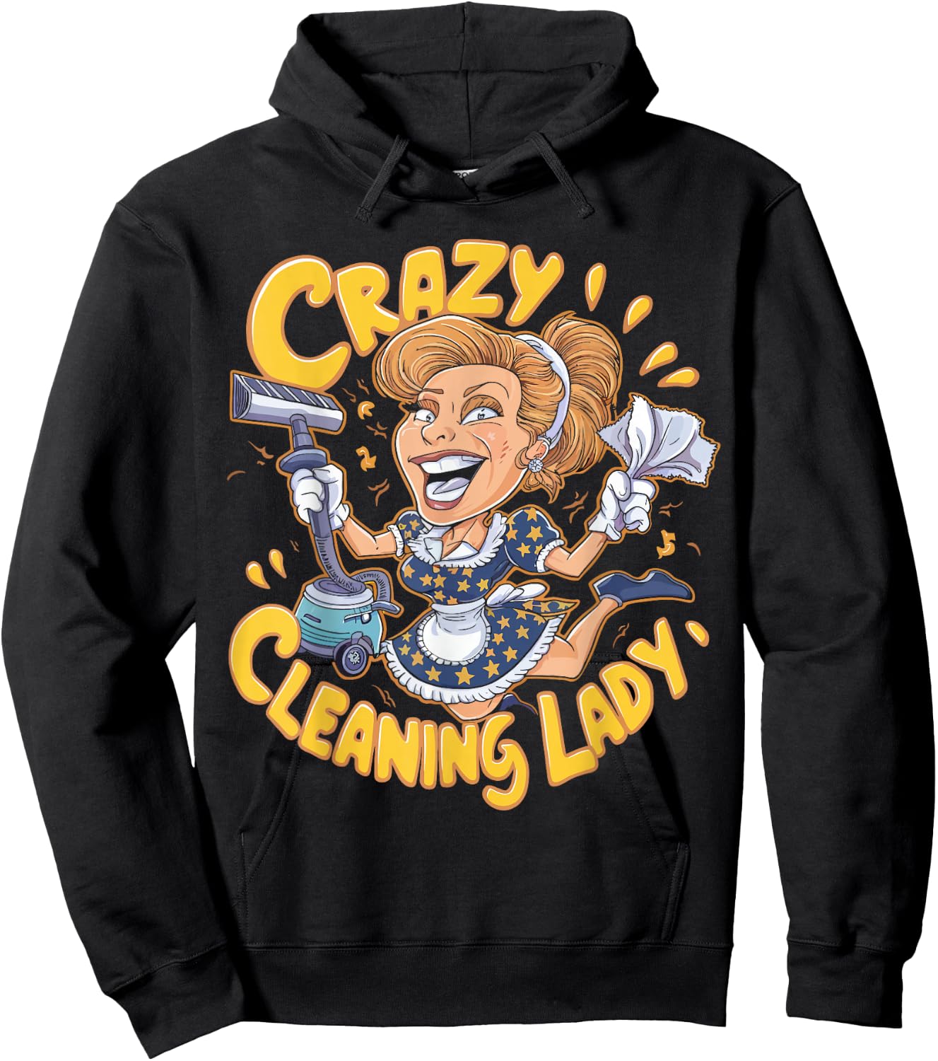 Crazy Cleaning Lady Funny Housekeeping Household Cartoon Hoodie - Hoodie | Black