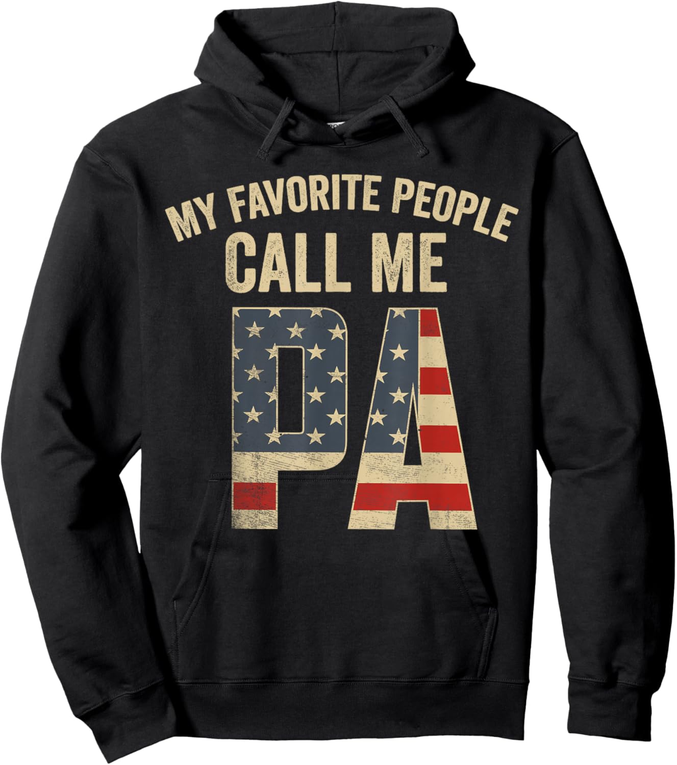 My Favorite People Call Me Pa USA Flag Hoodie - Hoodie | Black