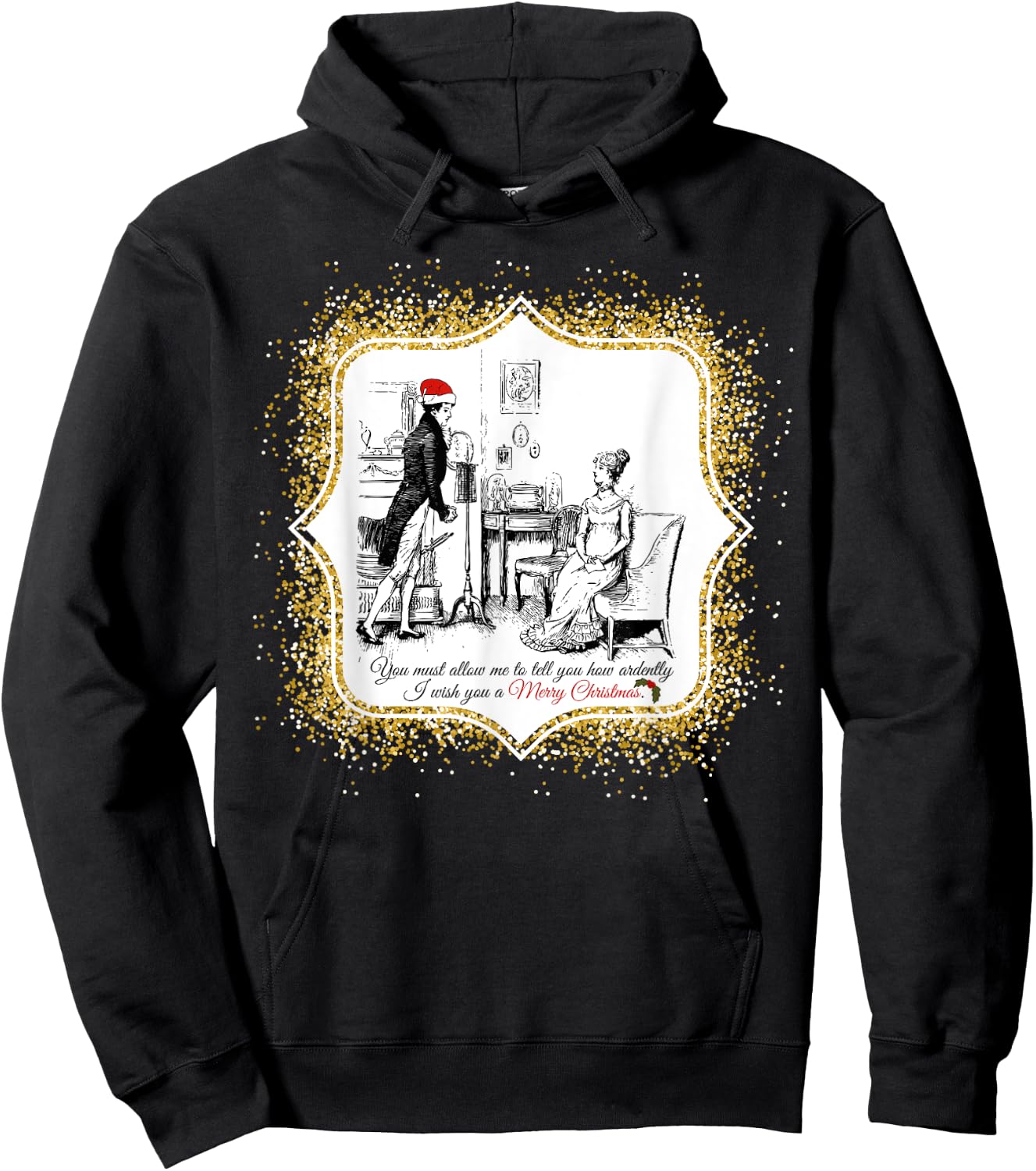 Speaks to the Heart Pride and Prejudice Jane Austen Ardently Christmas - Black, Small Hoodie - Hoodie | Black