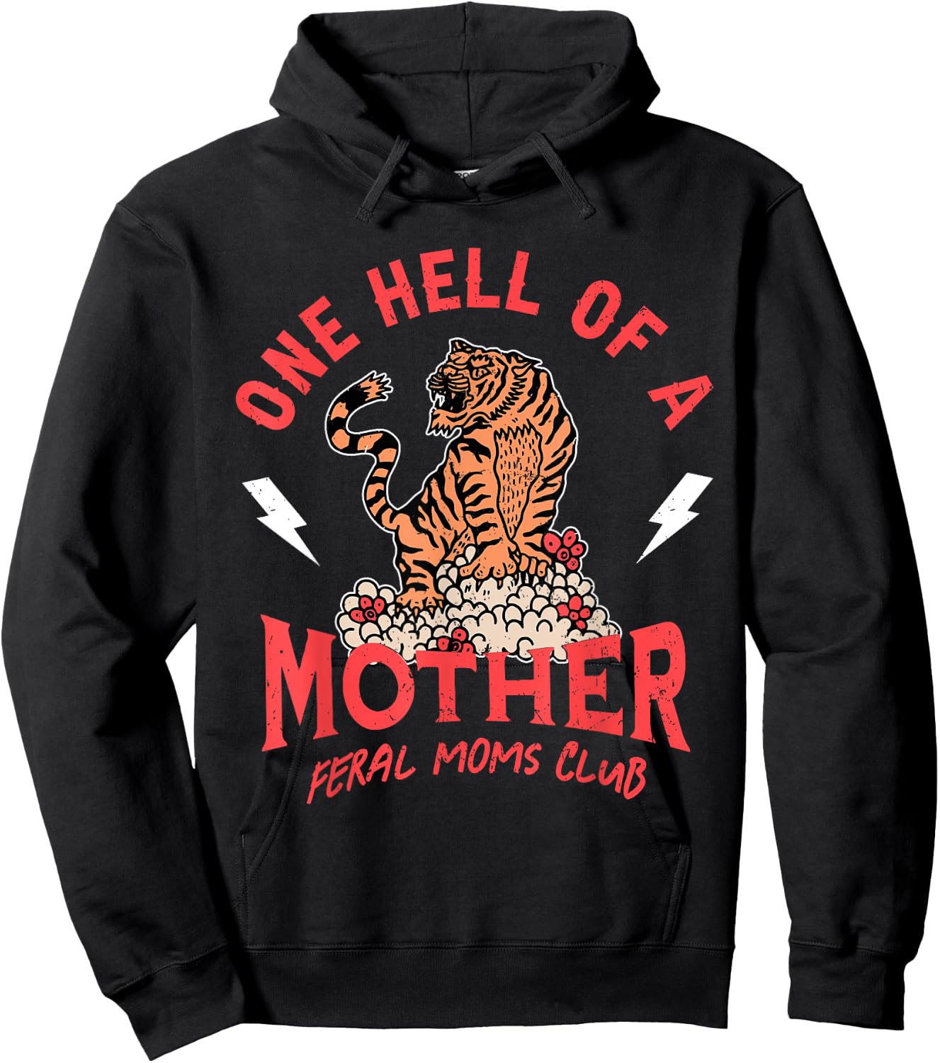 One Hell Of A Mother Feral Moms Club Tiger Mama Hoodie - Hoodie | Black