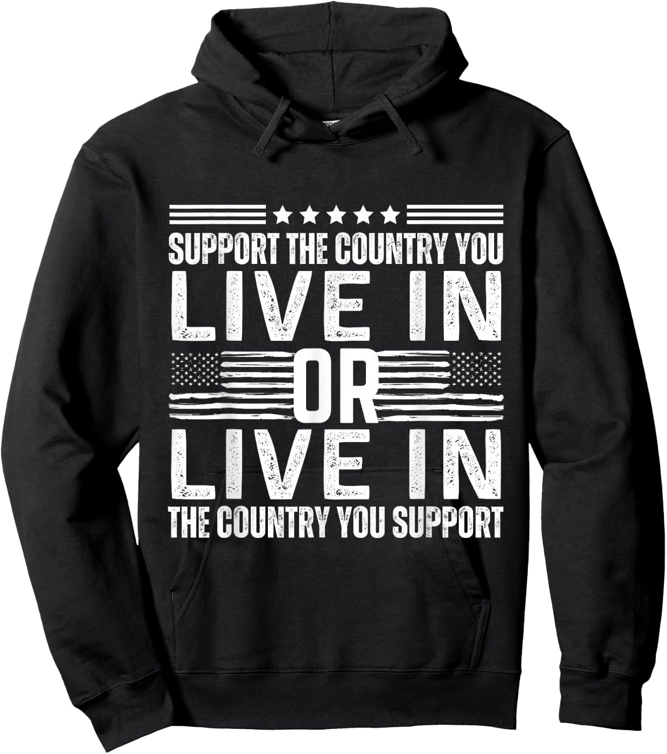 Support the Country You Live In or Support USA You Live In Hoodie - Hoodie | Black