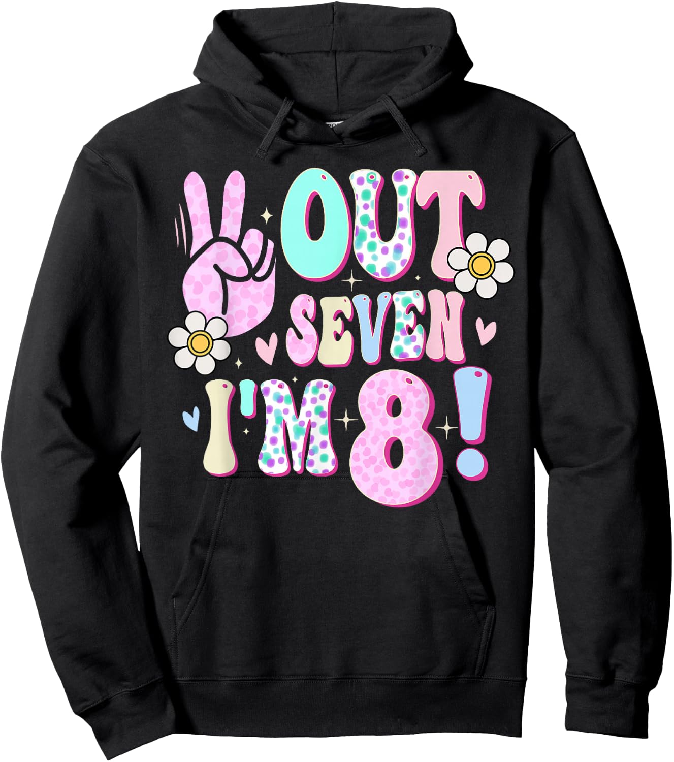 Peace Out Seven I'm 8 Eight Year Old Girl 8th Birthday Hoodie - Hoodie | Black