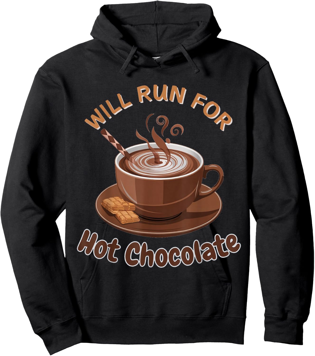 Will Run For Hot Chocolate Funny Lover Cocoa Drink Sayings Hoodie - Hoodie | Black