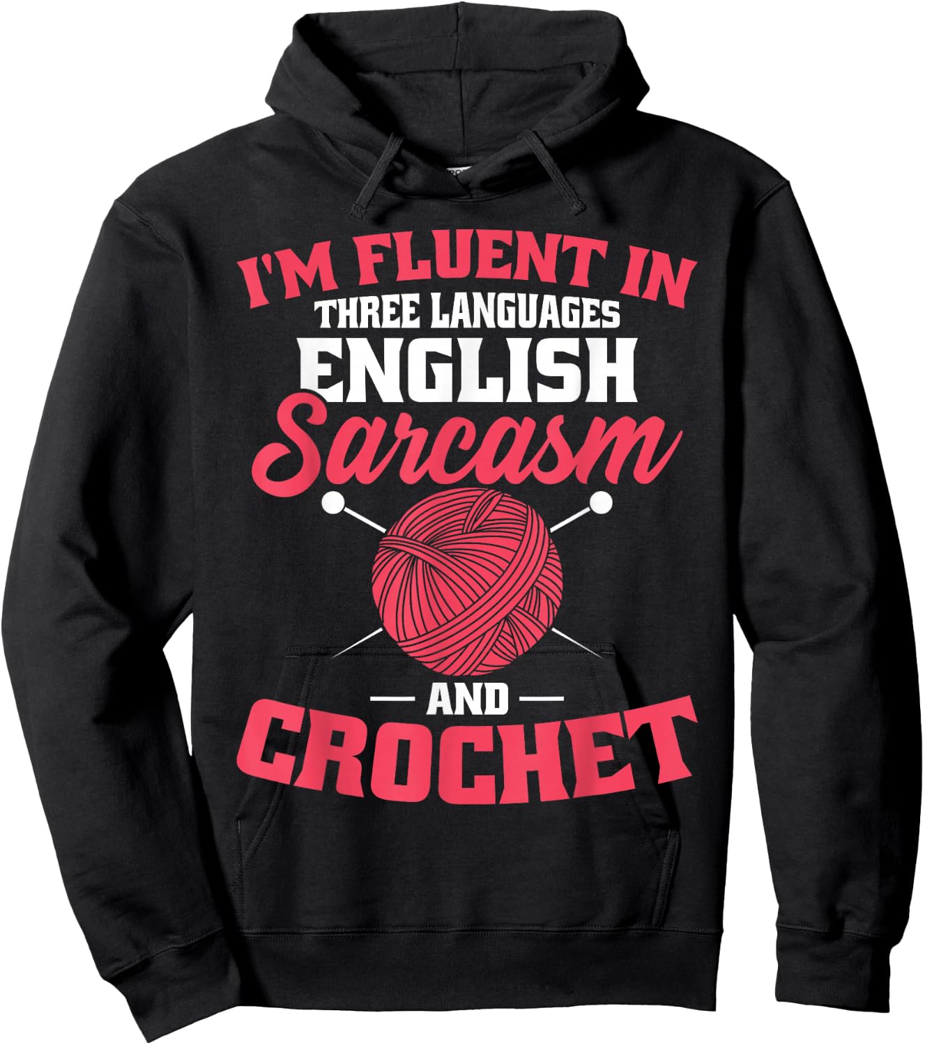 Fluent In Crochet Funny Crocheting Knitting Lover Hoodie - Hoodie | Black