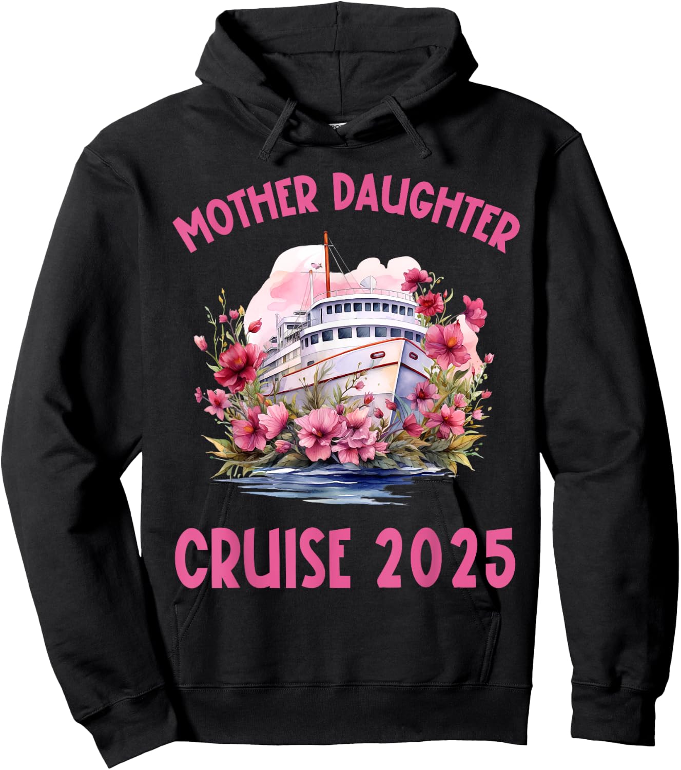 Mother Daughter Trip 2025 Cruise Vacation Mom Matching Women Hoodie - Hoodie | Black