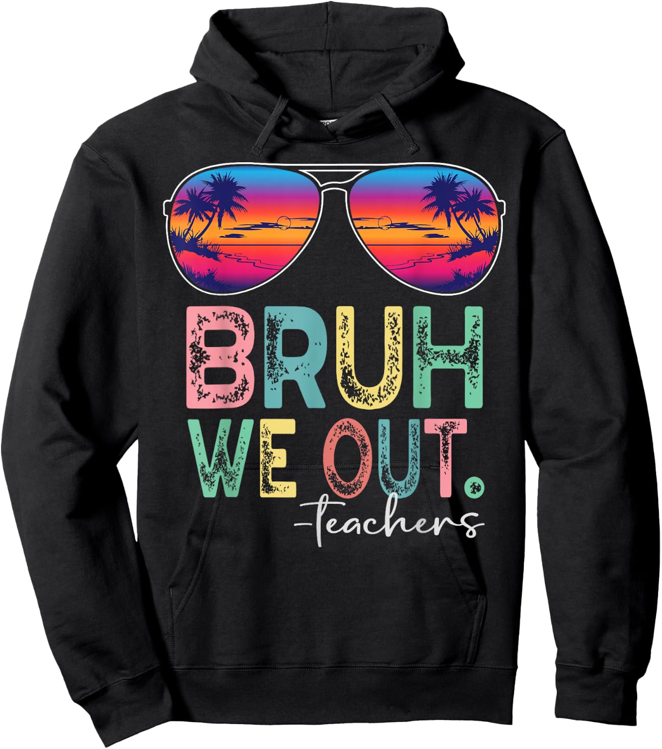 BRUH WE OUT Summer Vacation Retro End Of School Year Teacher Hoodie - Hoodie | Black