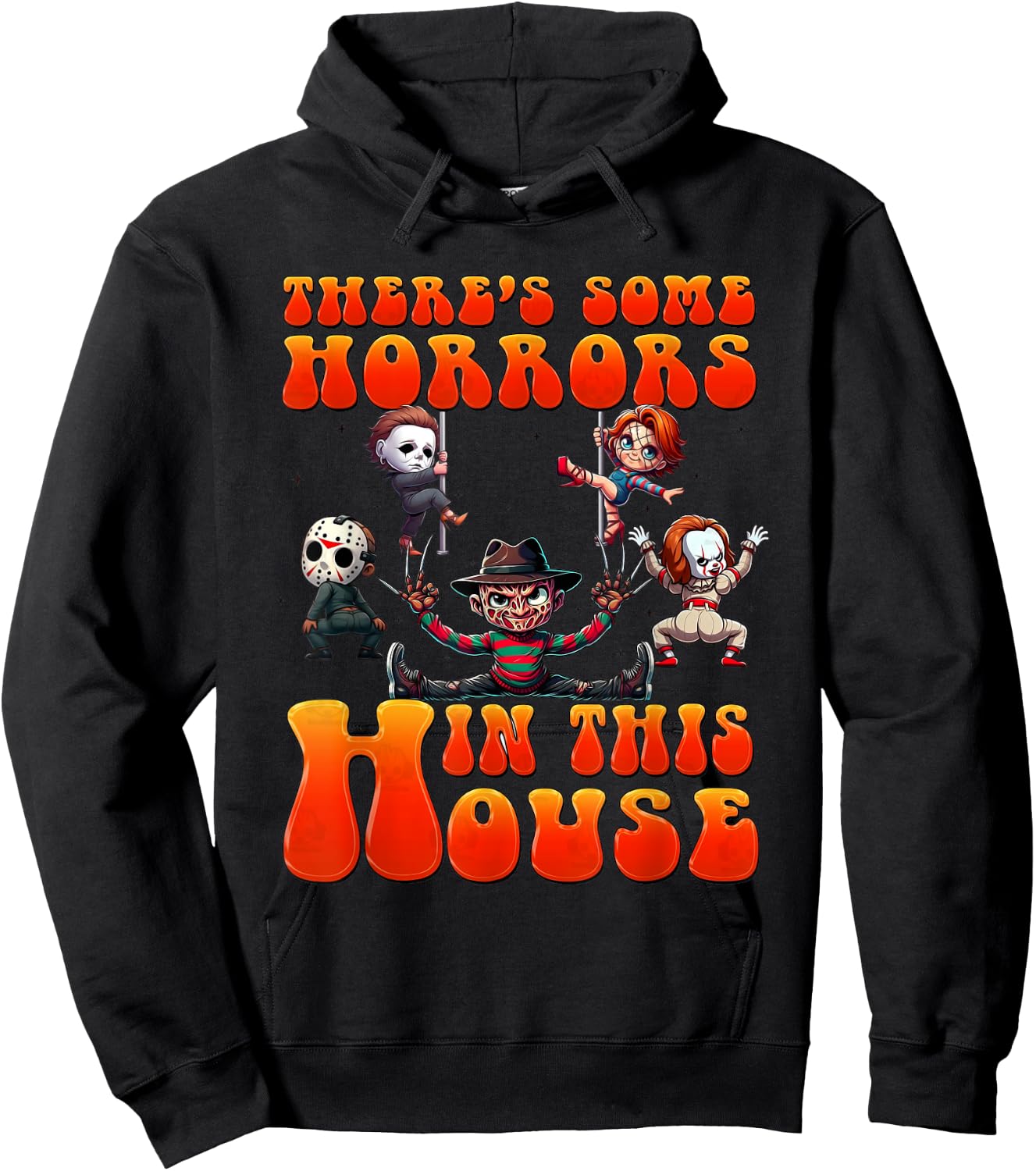 There's Some Horrors In This House Funny Horror Characters Hoodie - Hoodie | Black