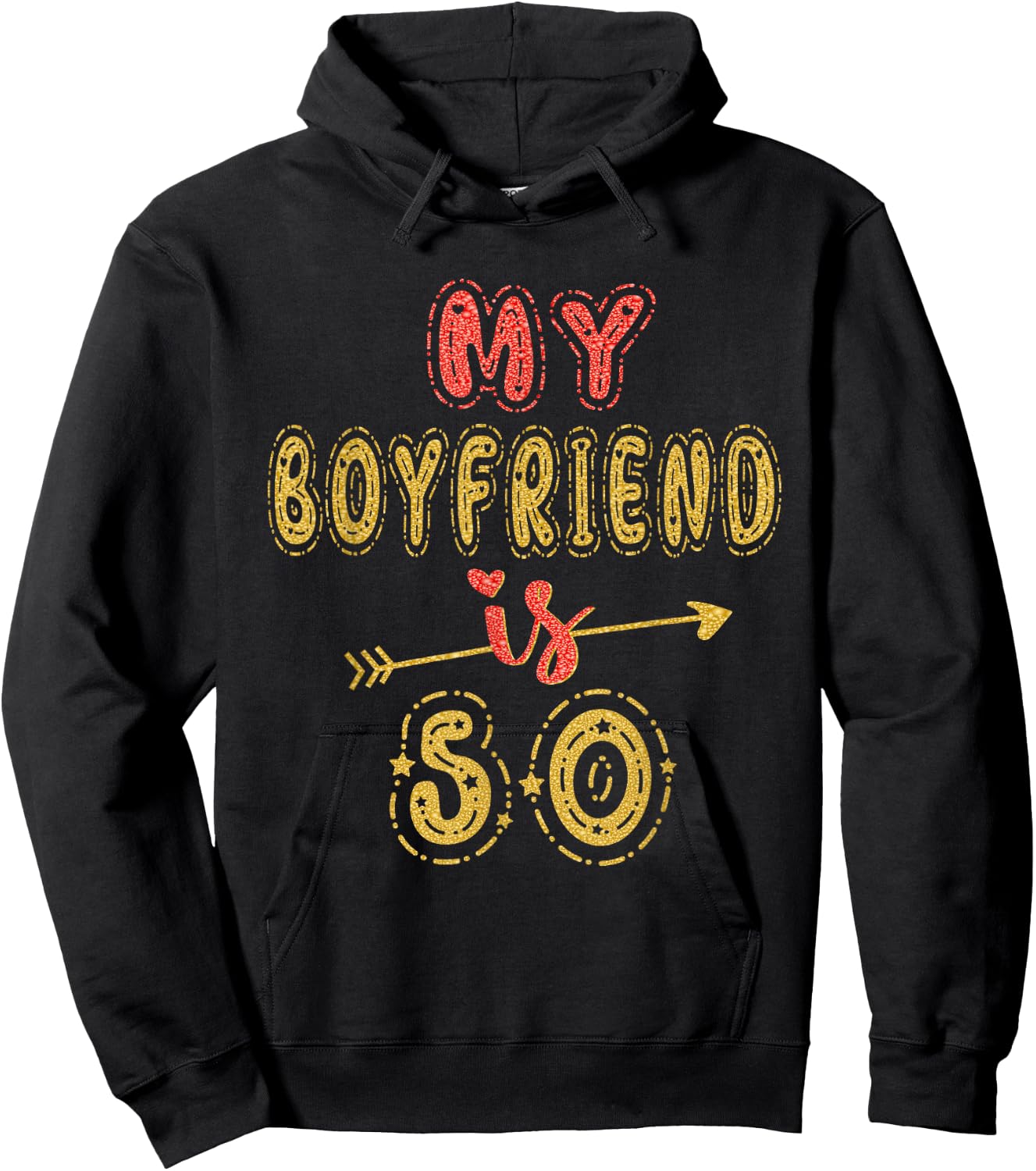 My Boyfriend Is 50 Years Old 50th Birthday Idea Hoodie - Hoodie | Black