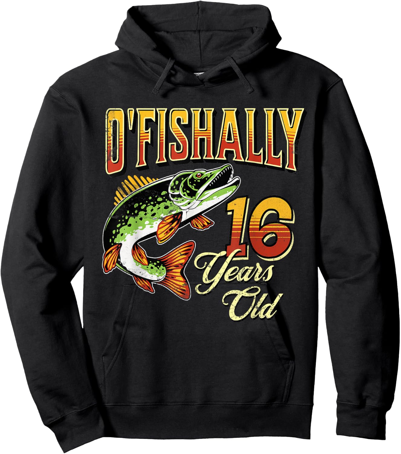 O'Fishally 16 Years Old Fishing Themed 16th Birthday Fish Hoodie - Hoodie | Black