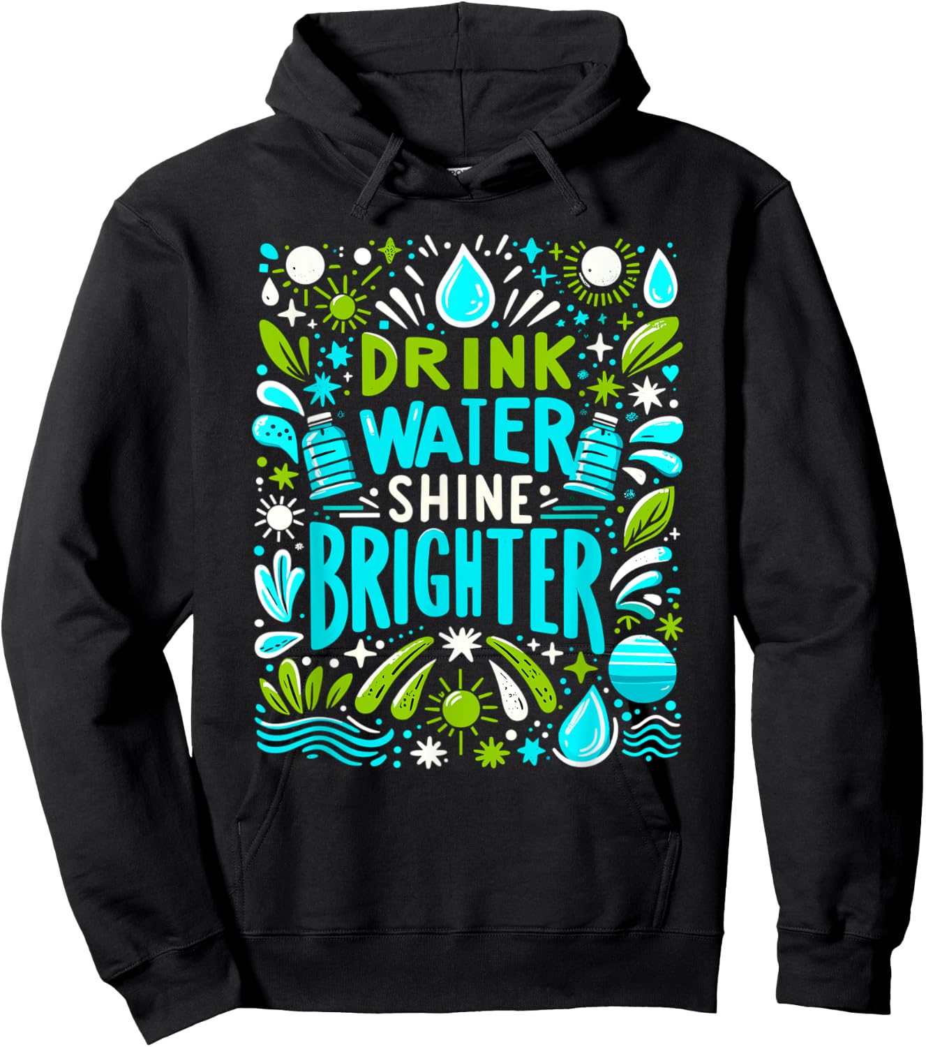 Hydration Drink Water Stay Hydrated Hydration Hoodie - Hoodie | Black