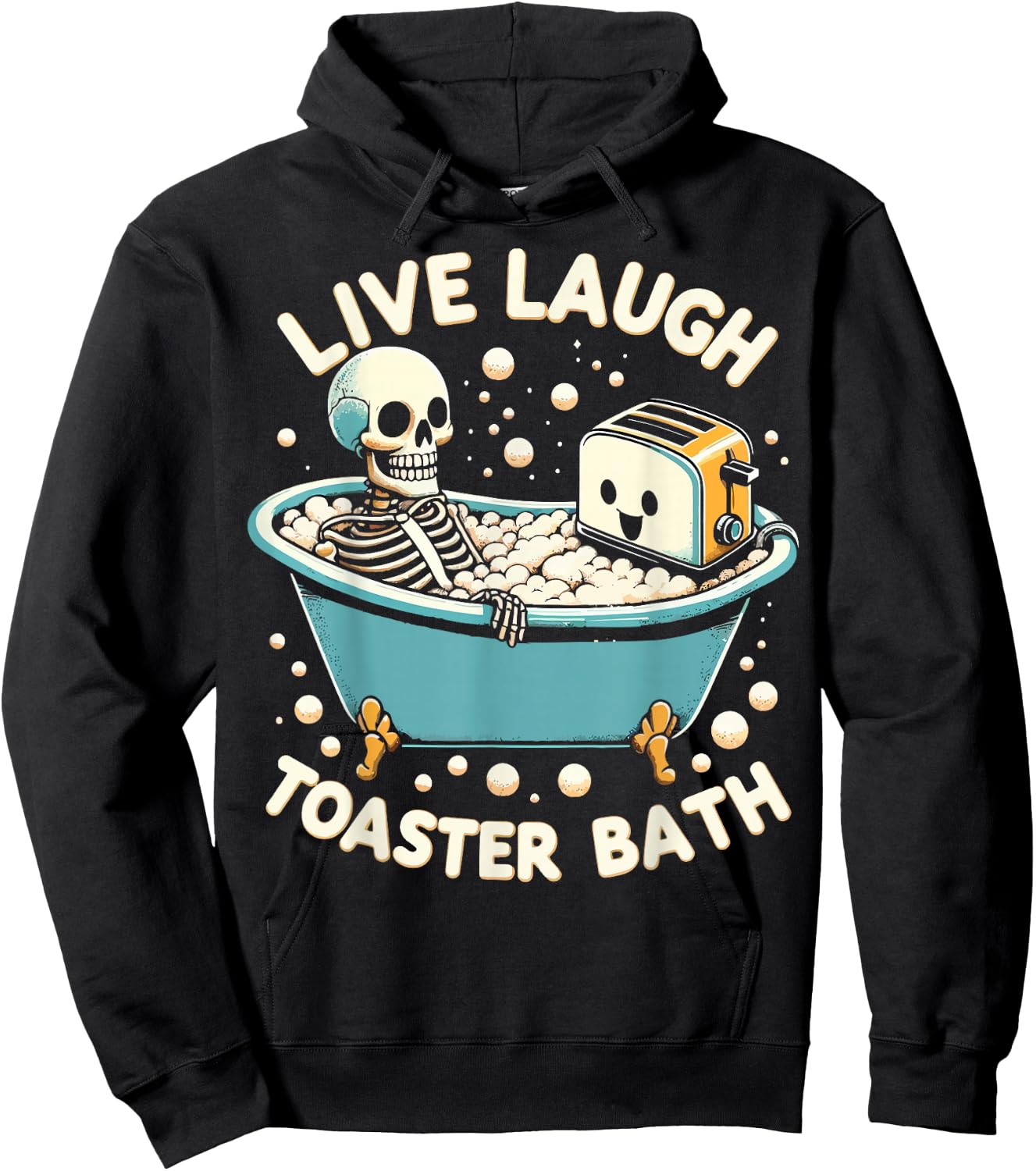 Live Laugh Toaster Bath Hoodie - Hoodie | Black
