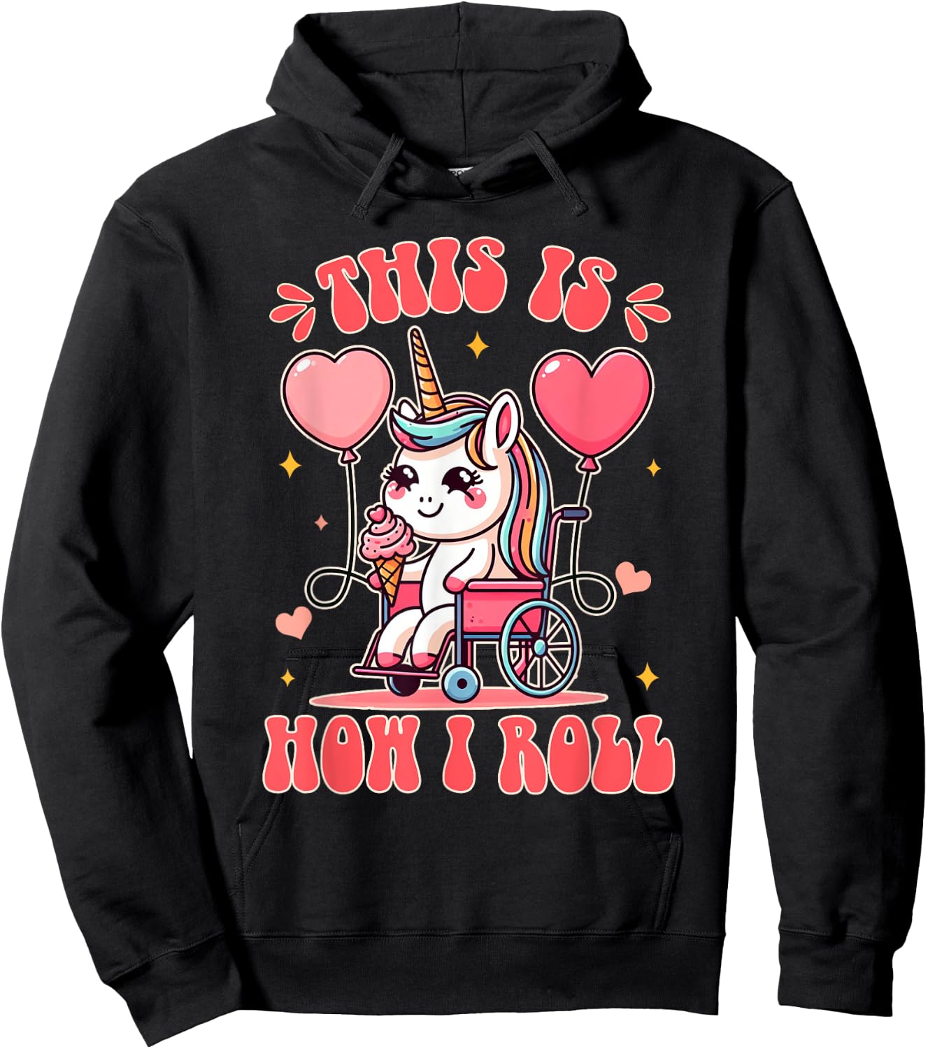 Wheelchair Unicorn Eating Ice Cream This Is How That I Roll Hoodie - Hoodie | Black