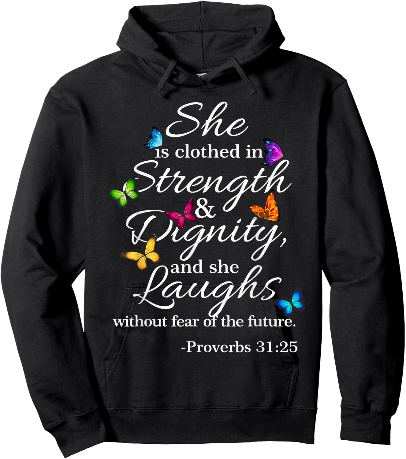 She is Clothed Strength & Dignity Proverbs 31:25 Hoodie - Hoodie | Black