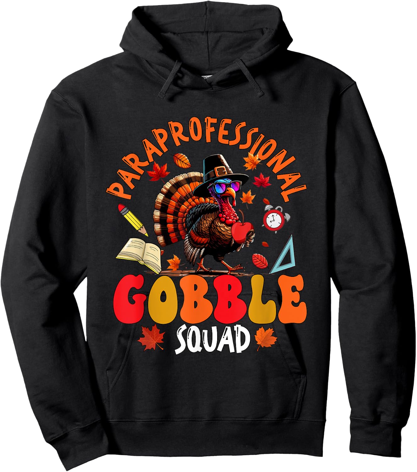 Paraprofessional Gobble Squad Thanksgiving Turkey Sunglasses Hoodie - Hoodie | Black