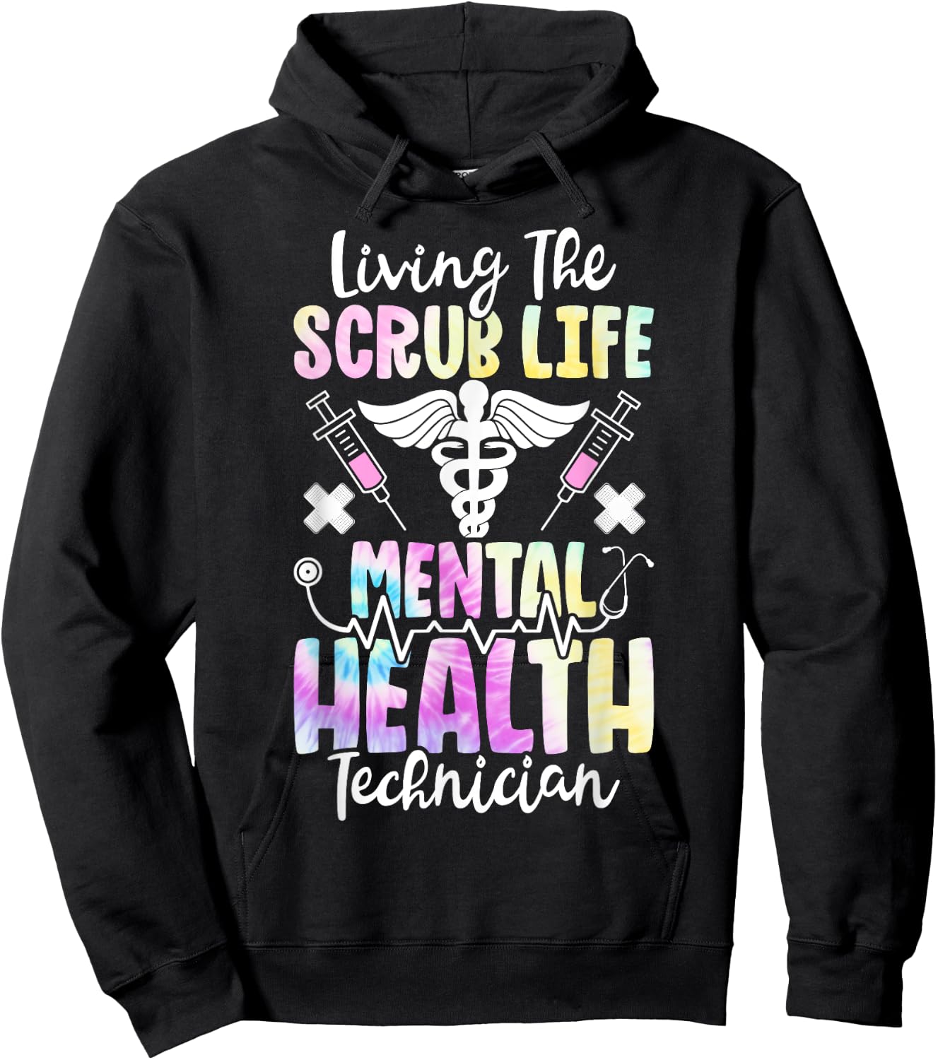 Living The Scrub Life Tie Dye Mental Health Technician Hoodie - Hoodie | Black
