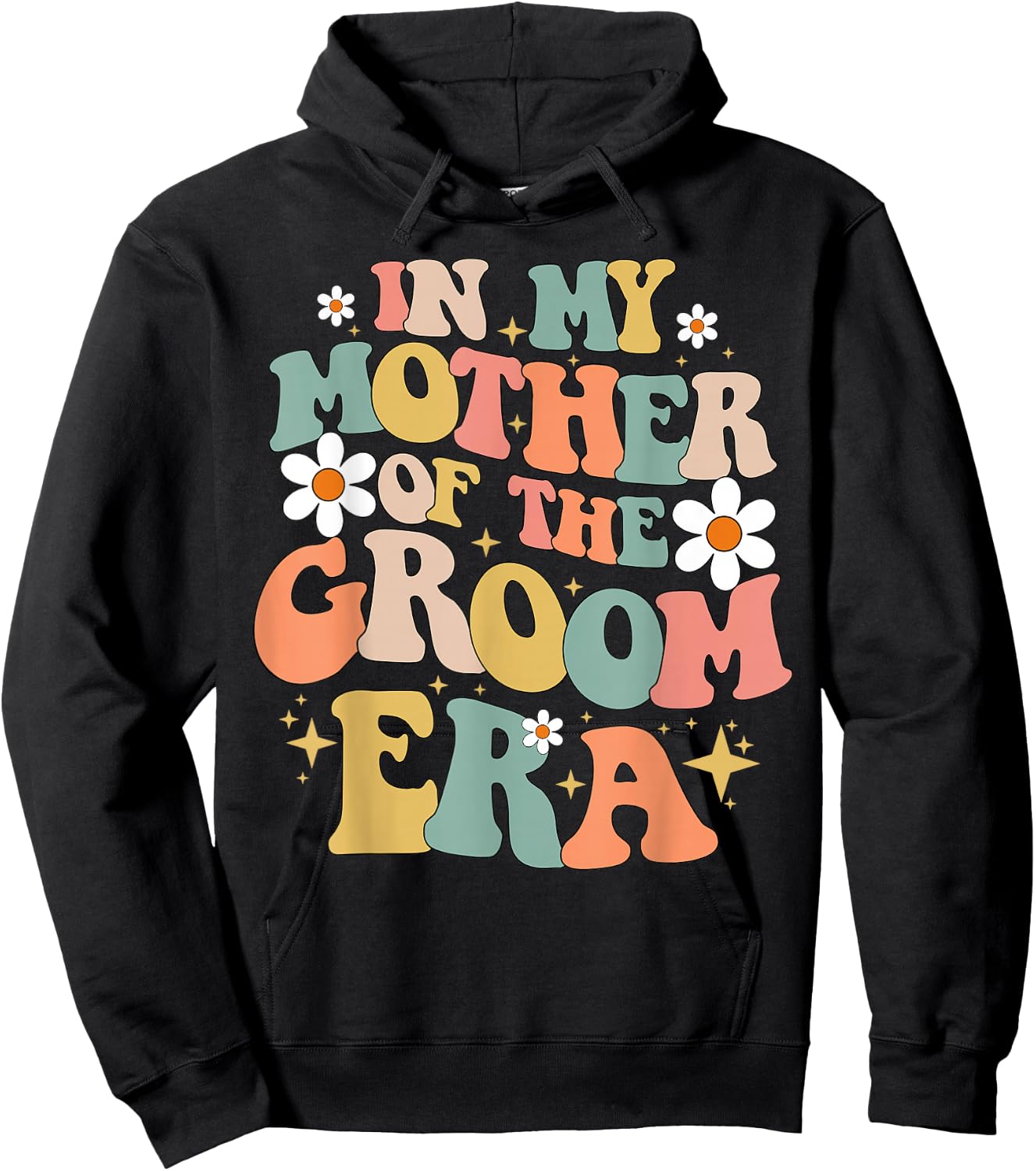 In My Mother Of The Groom Era Hoodie - Hoodie | Black