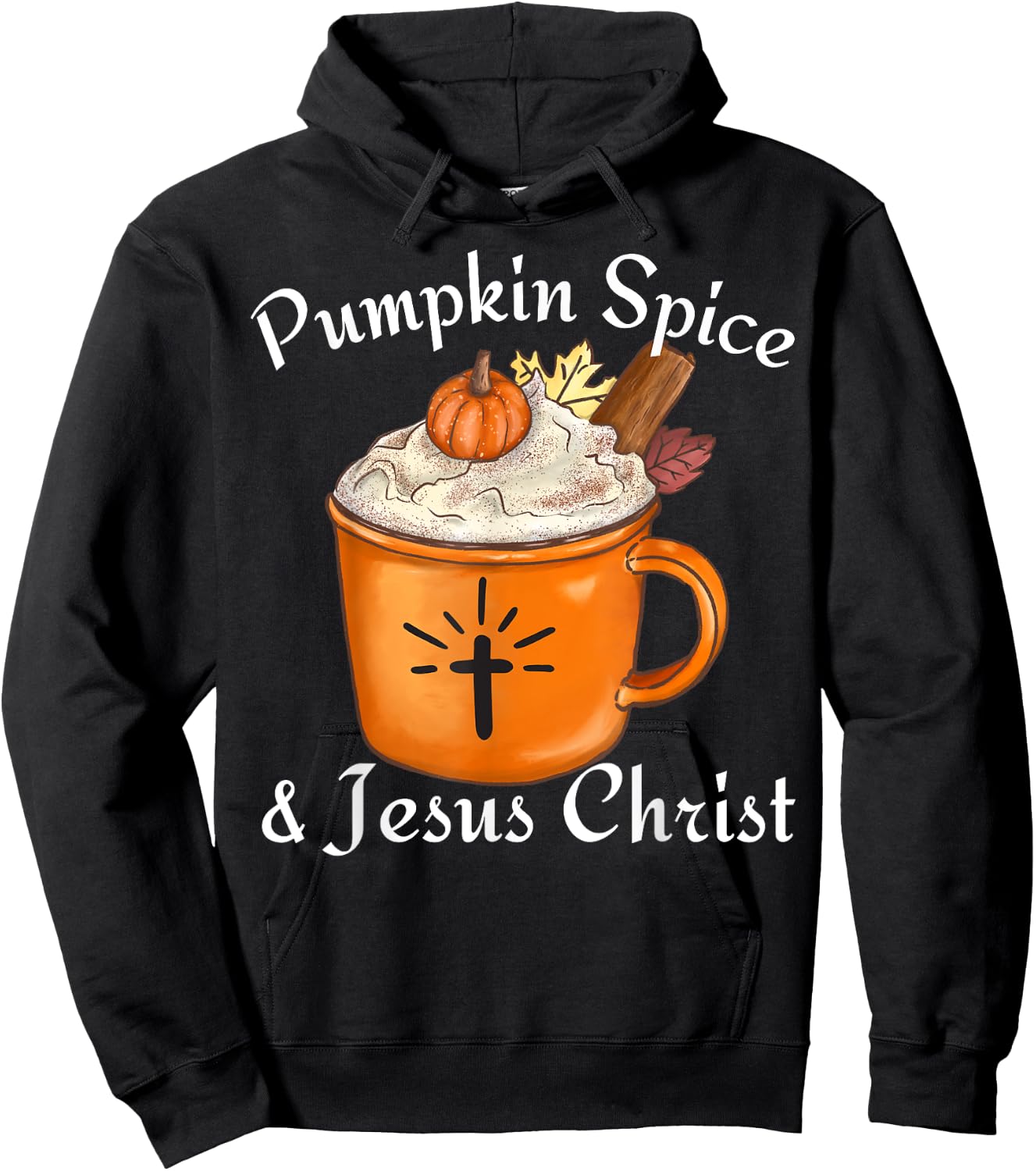 Fall Season Cute Pumpkin Spice And Jesus Christ Thanksgiving Hoodie - Hoodie | Black