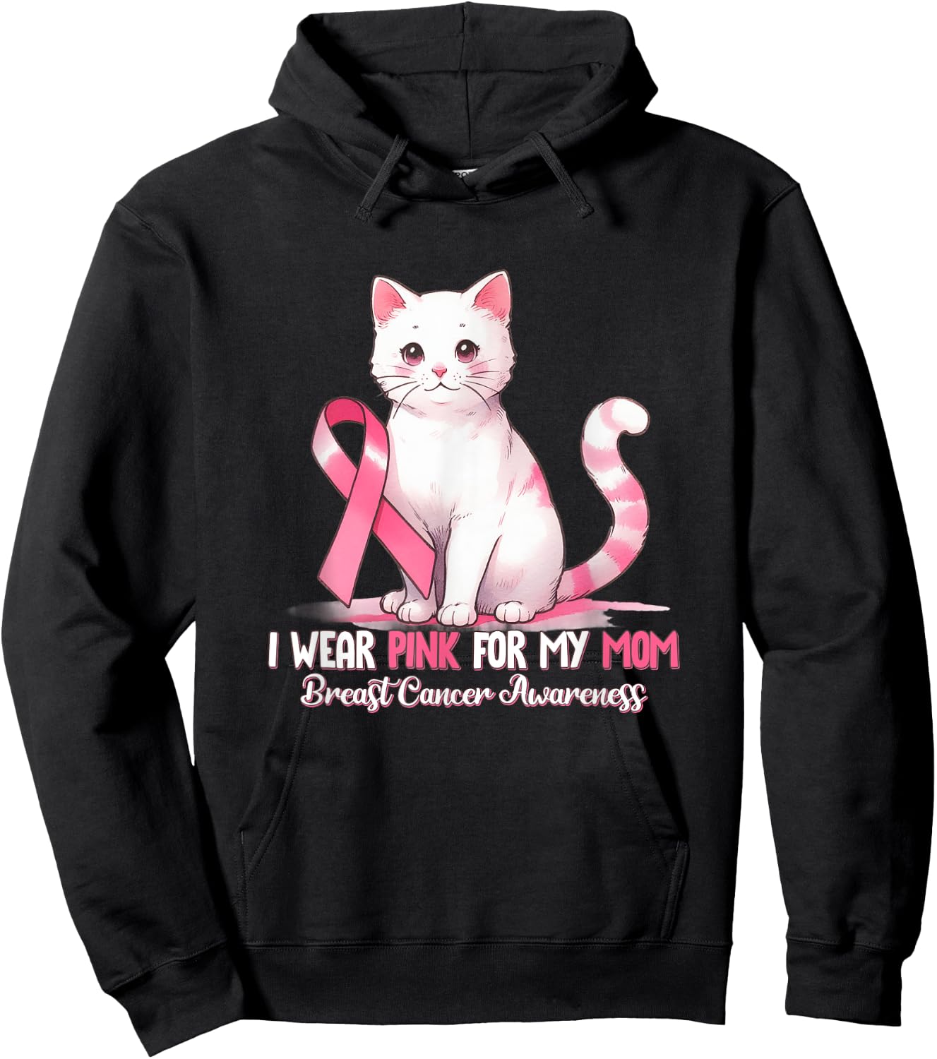 I Wear Pink For My Mom Breast Cancer Awareness Cat Pet Love Hoodie - Hoodie | Black