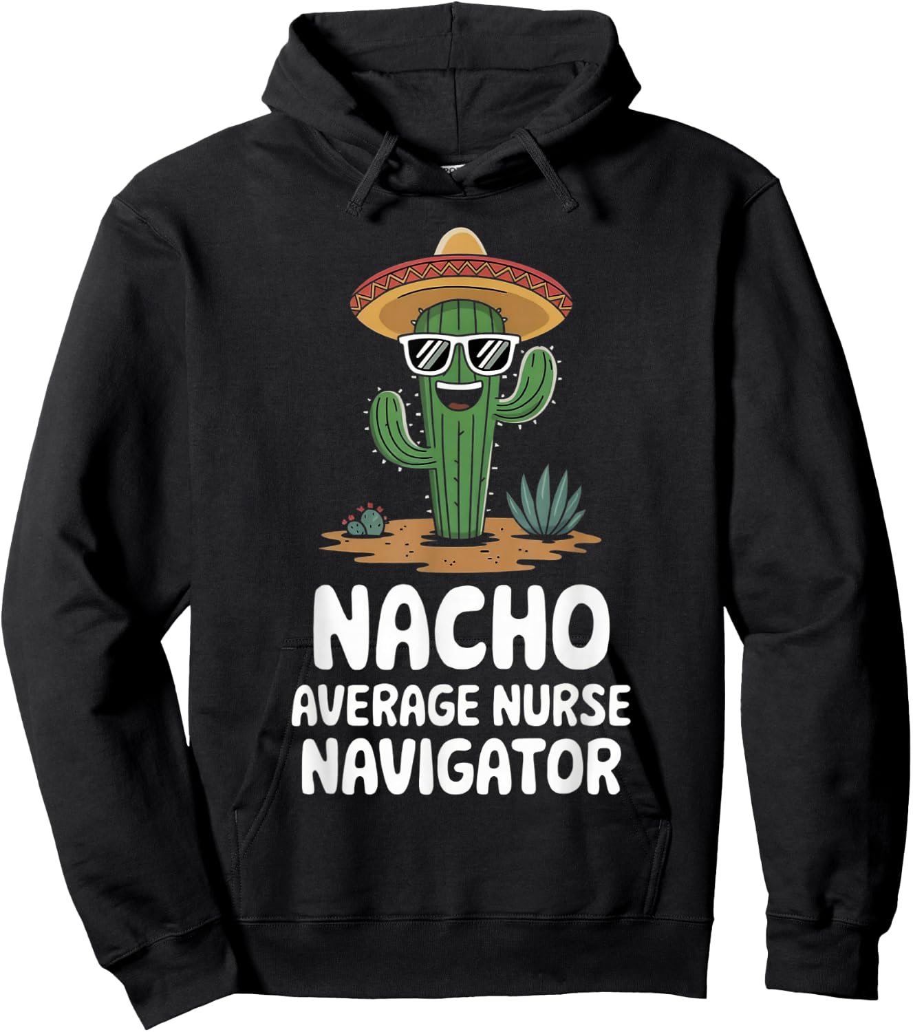 Nurse Navigator Funny Nacho Average Nurse Navigator Hoodie - Hoodie | Black