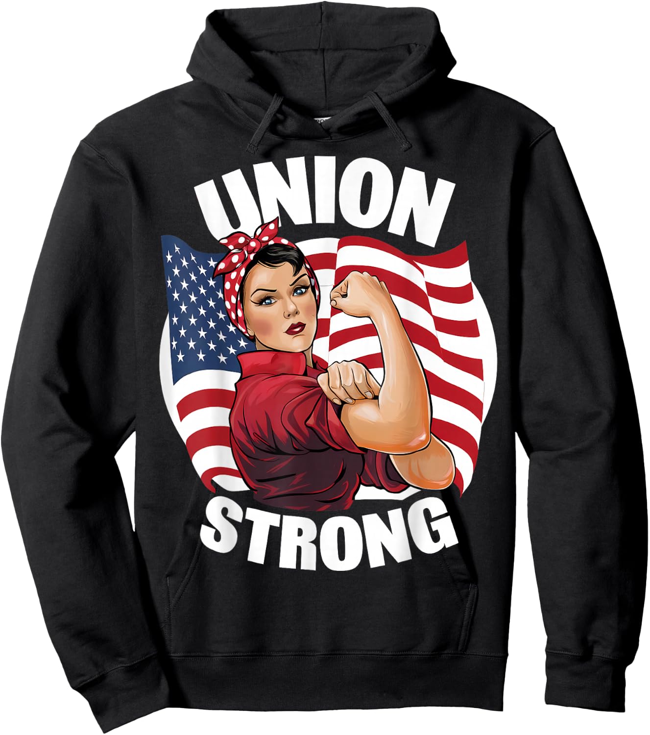 Union Strong Rosie The Riveter Labor Union Labor Day Hoodie - Hoodie | Black