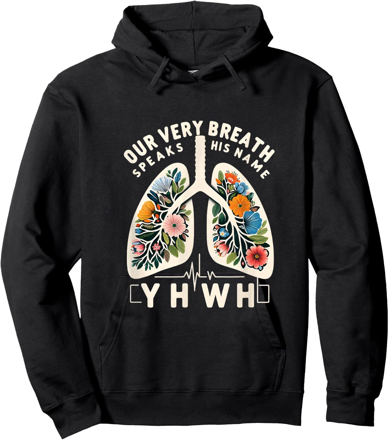 Our Very Breath Speaks His Name YHWH Floral Lungs Christian Hoodie - Hoodie | Black