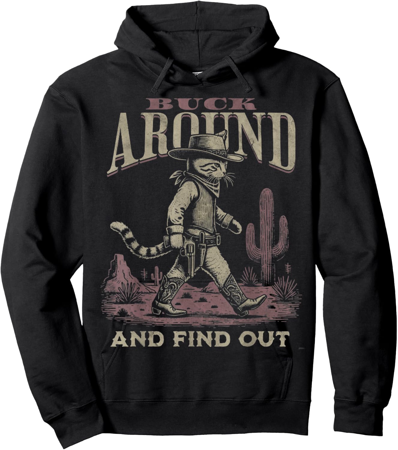 Funny Vintage Style Buck Around and Find Out Desert Western Hoodie - Hoodie | Black