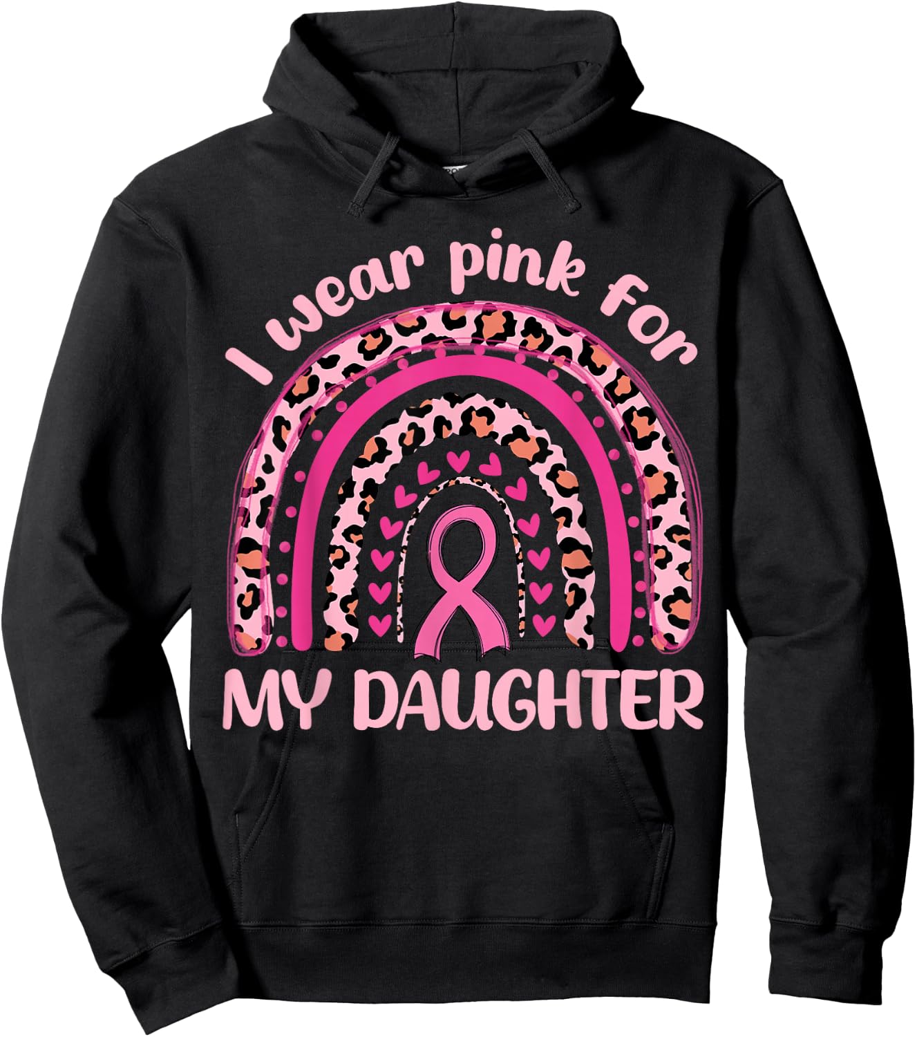 I Wear Pink For My Daughter Pink Rainbow Breast Cancer Women Hoodie - Hoodie | Black