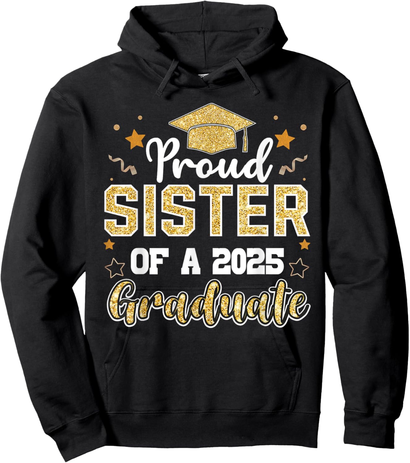 Sister Senior 2025 Proud Sister Of A Class Of 2025 Graduate Hoodie - Hoodie | Black