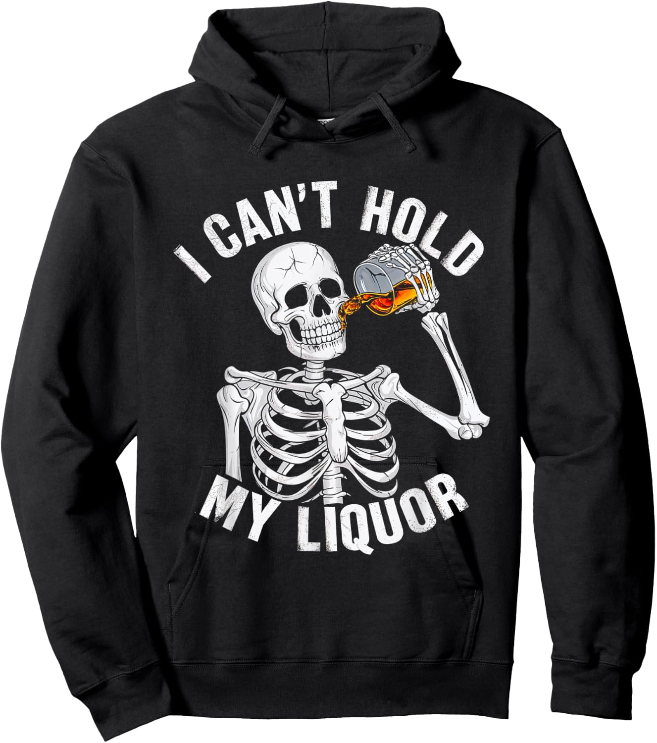 I Can't Hold My Liquor Skeleton Drinking Booze Halloween Hoodie - Hoodie | Black