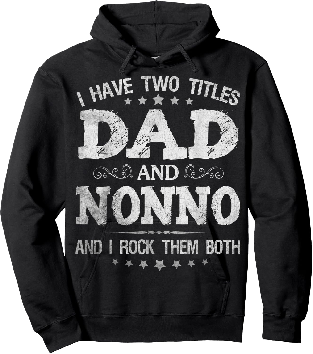 I Have Two Titles Dad And Nonno Funny Father's Day Gift Hoodie - Hoodie | Black