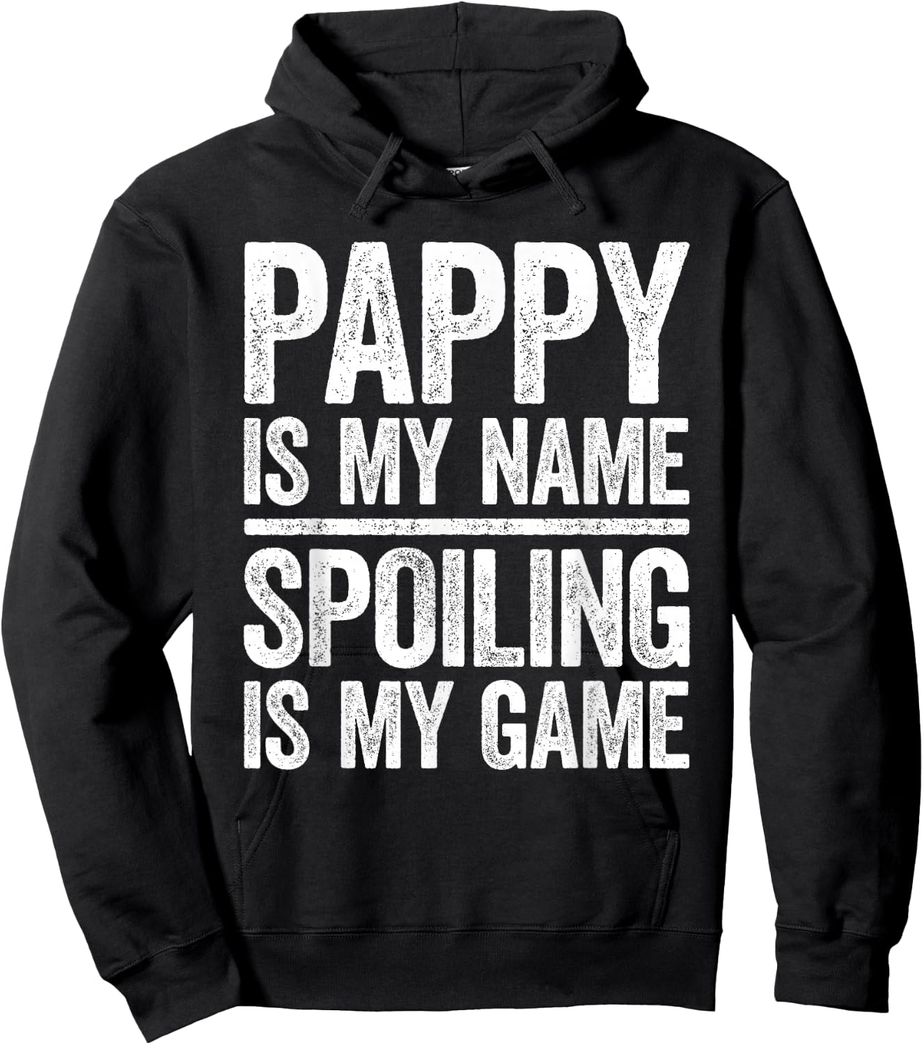 Pappy Is My Name Spoiling Is My Game Shirt Men Fathers Day Hoodie - Hoodie | Black