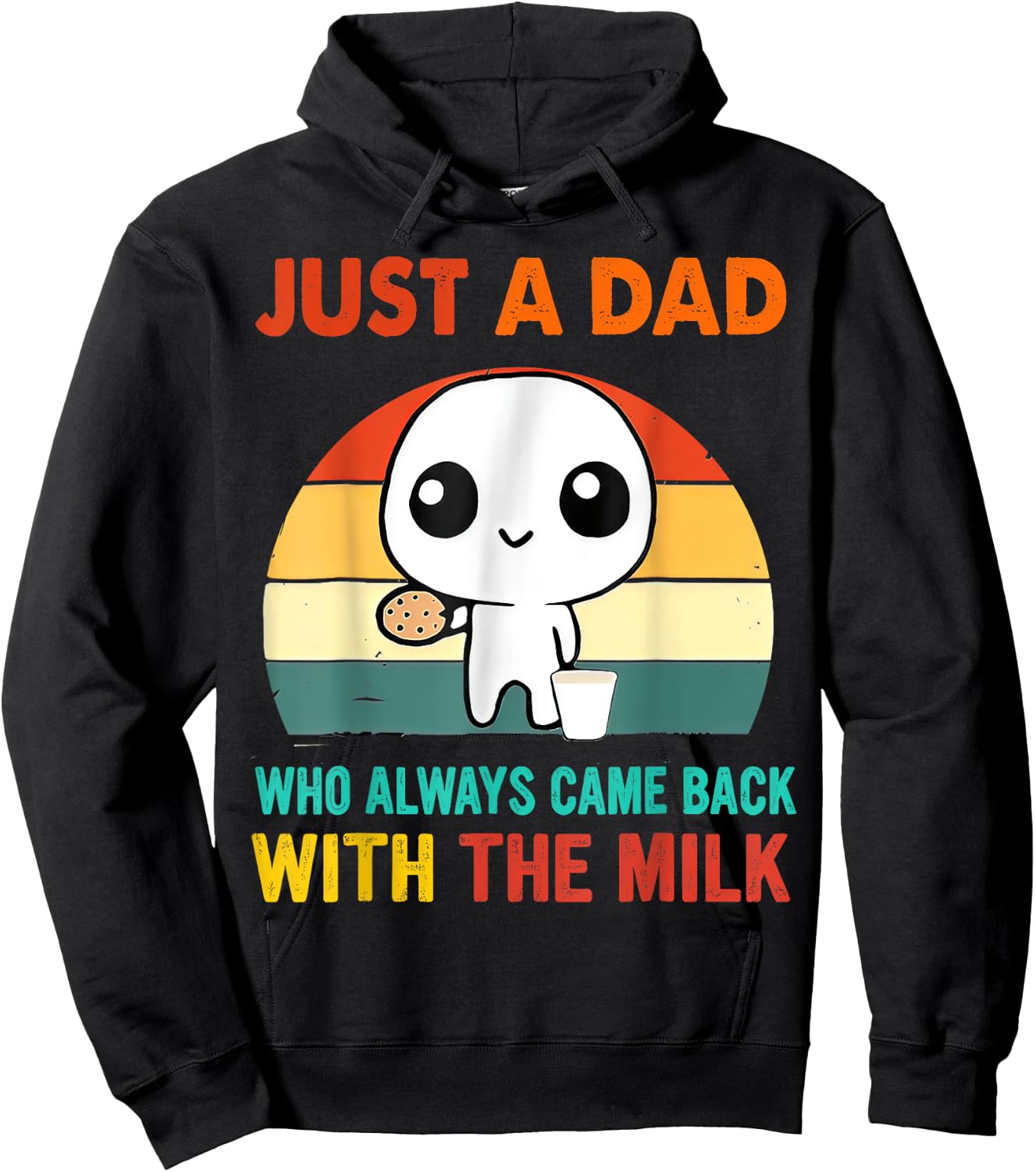 Just a dad who always came back with the milk Hoodie - Hoodie | Black