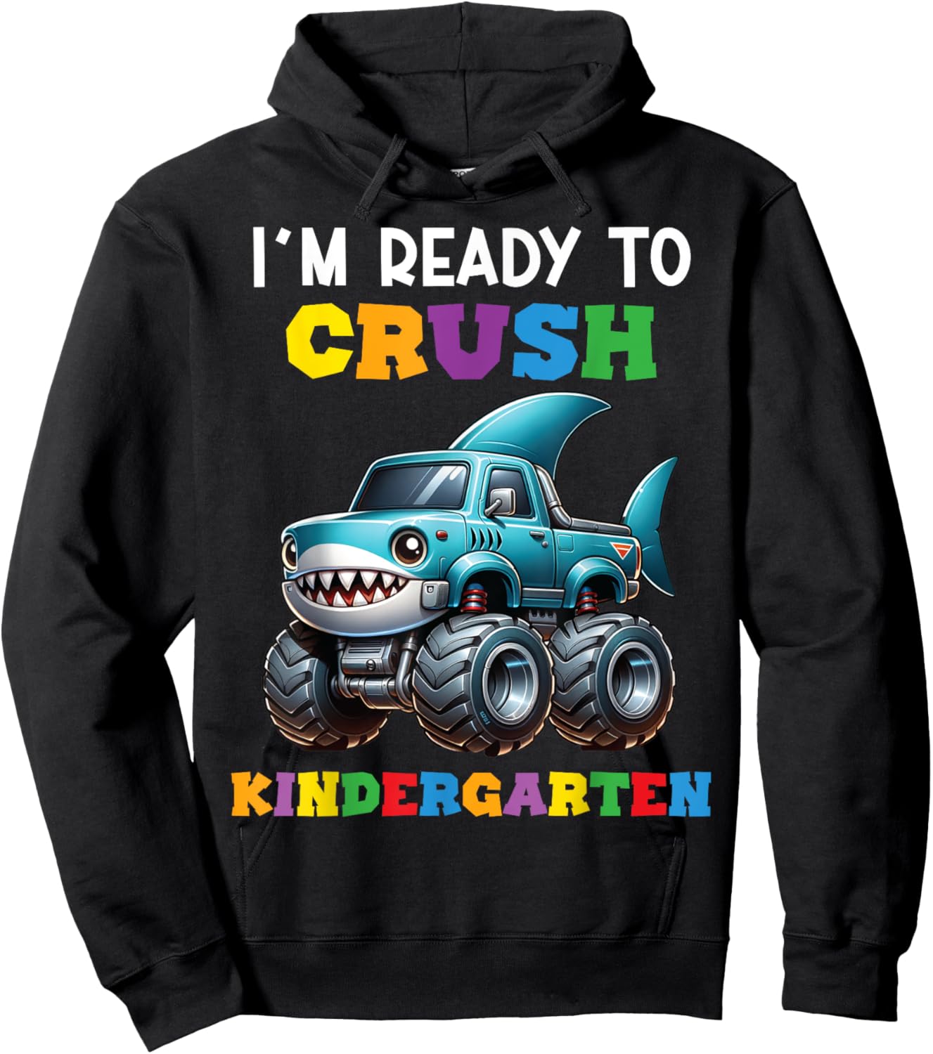I'm Ready To Crush Kindergarten Shark Back First Day School Hoodie - Hoodie | Black