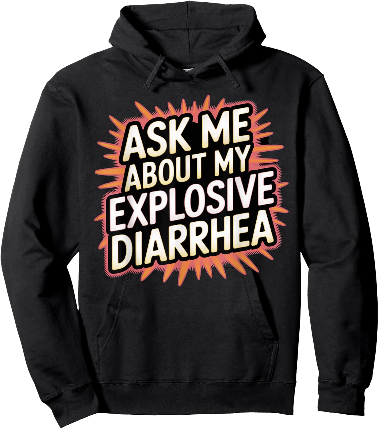 Funny Swap Ask Me About My Explosive Diarrhoea Embarrassing Hoodie - Hoodie | Black