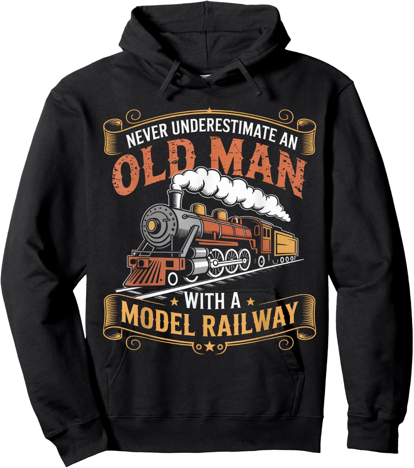 Never Underestimate An Old Man With A Model Railway Train Hoodie - Hoodie | Black