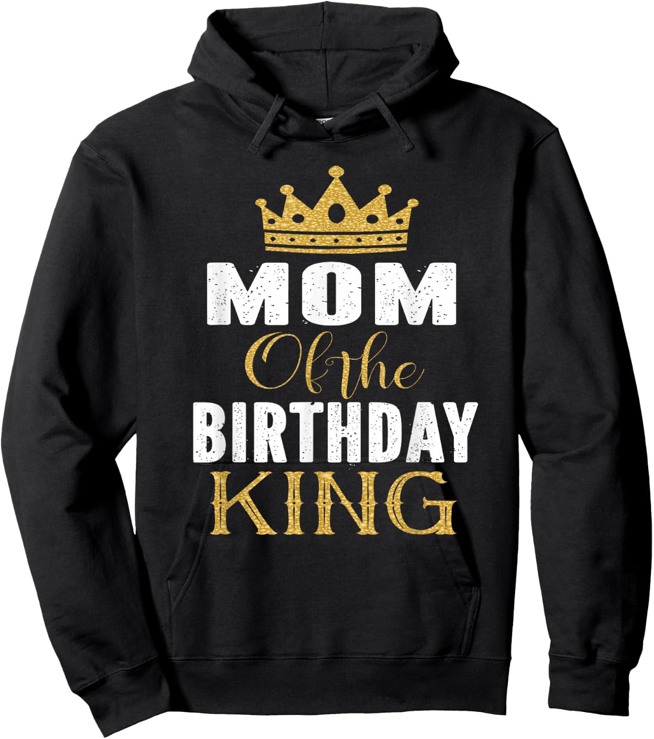 Mom of The Birthday King Boys Bday Party Gift Hoodie - Hoodie | Black