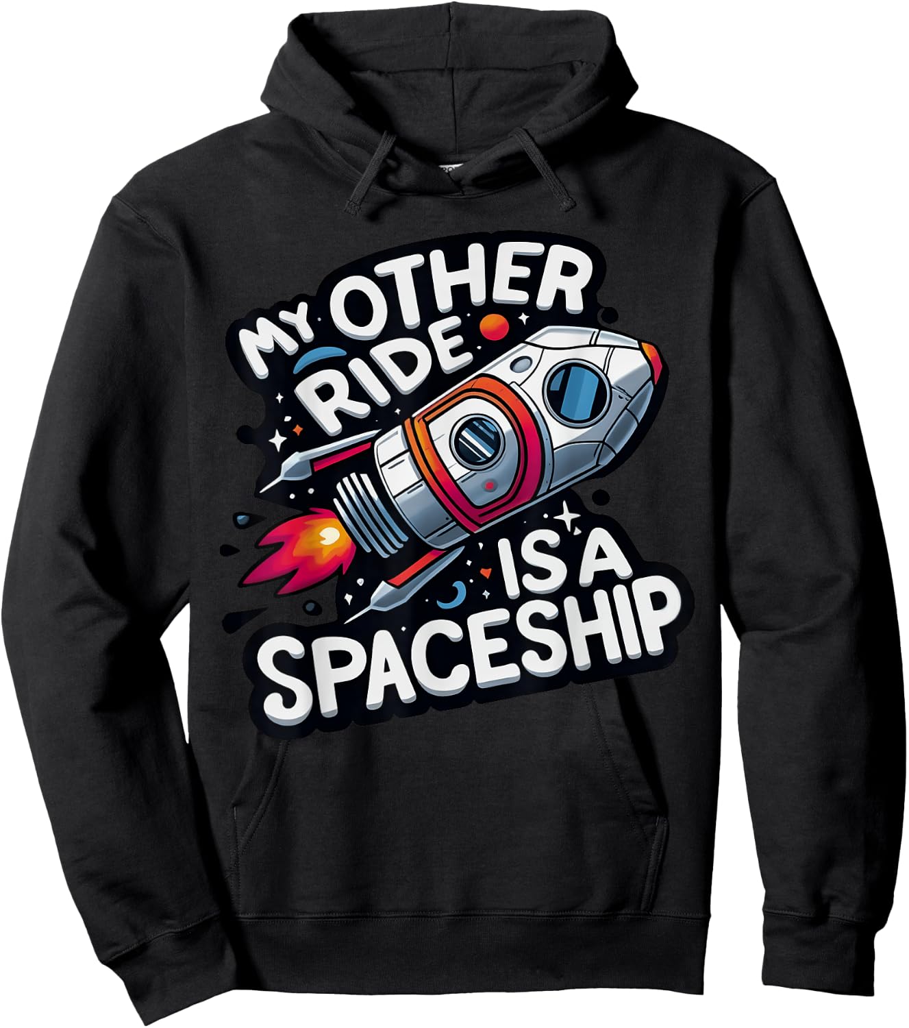 My Other Ride Is A Spaceship Funny Space Tourism Hoodie - Hoodie | Black