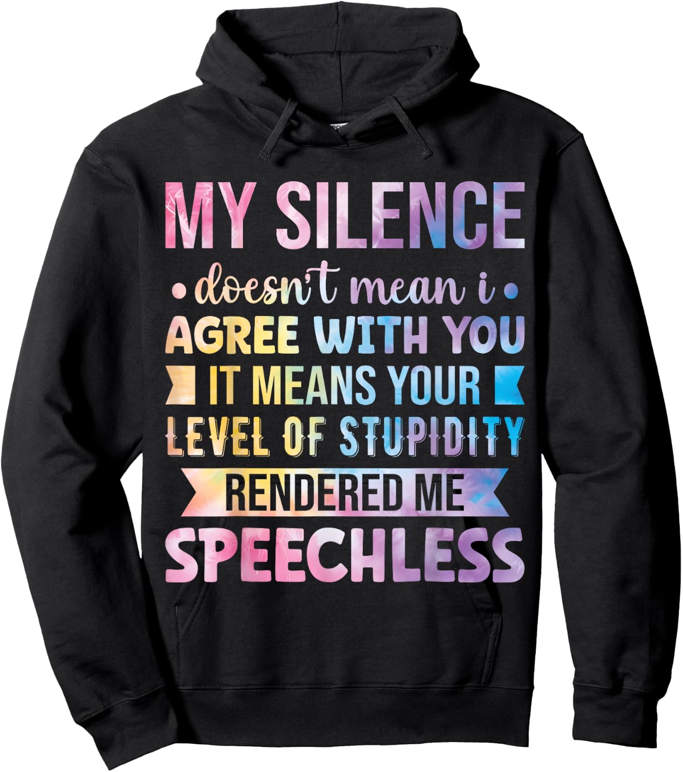 My Silence Doesn't Mean I Agree With You Hoodie - Hoodie | Black