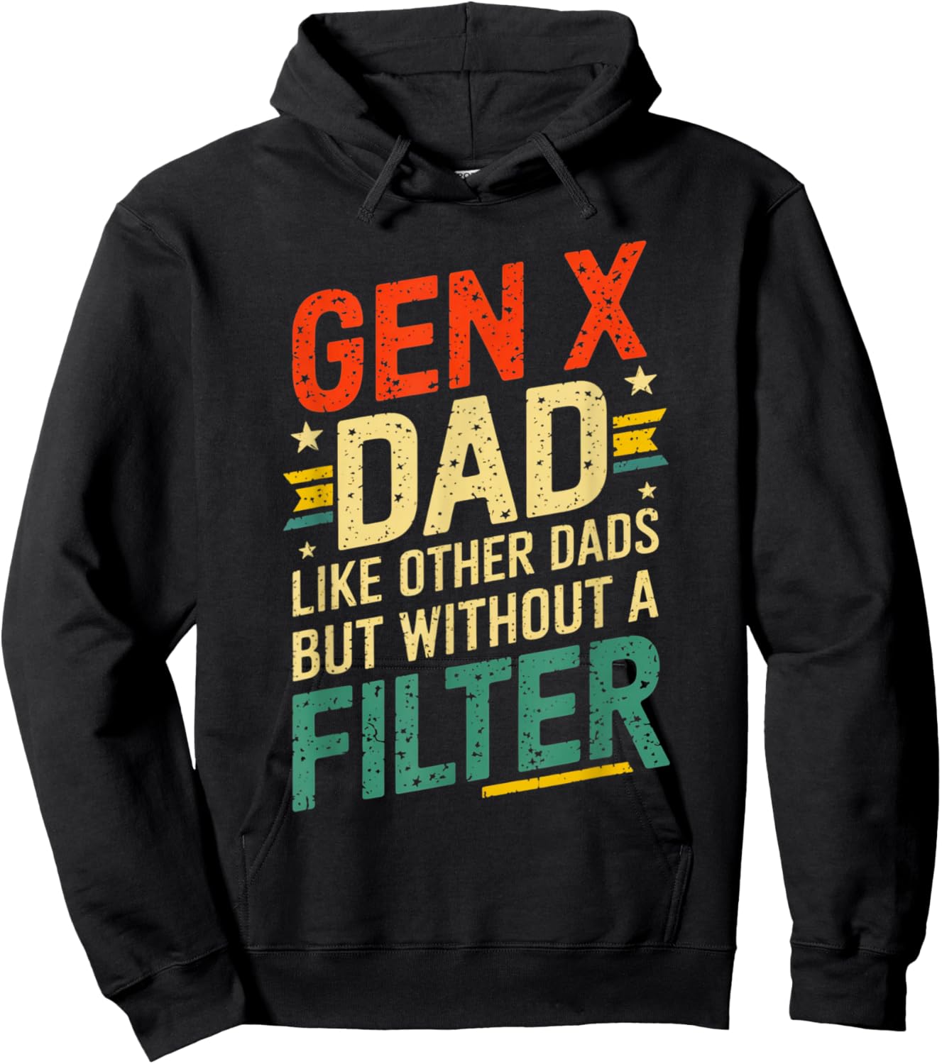 Gen X Dad Like Other Dads But Without A Filter Funny Saying Hoodie - Hoodie | Black