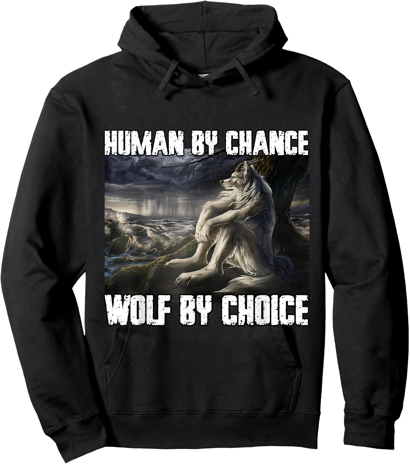 Human By Chance Wolf By Choice Funny Alpha Werewolf Meme Hoodie - Hoodie | Black