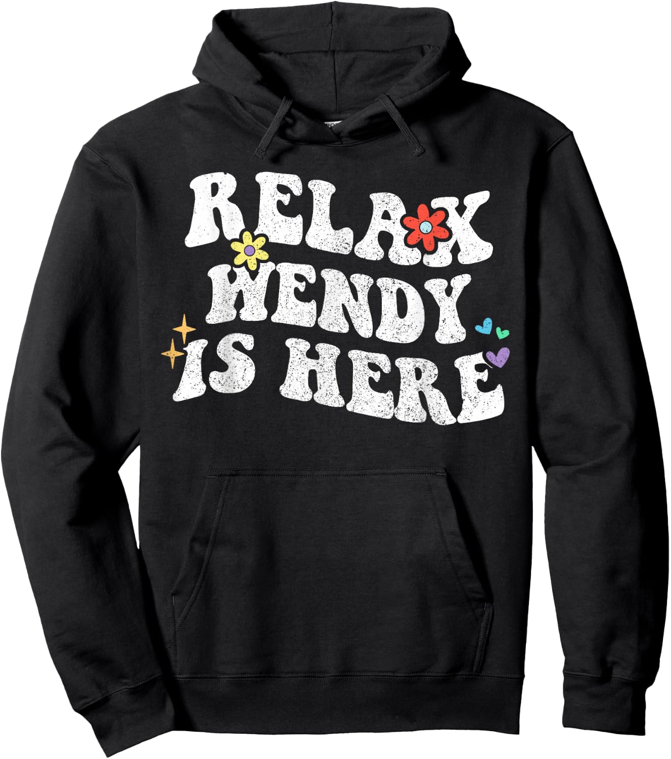 Retro Groovy Relax WENDY Is Here Funny Mother's Day Name Hoodie - Hoodie | Black