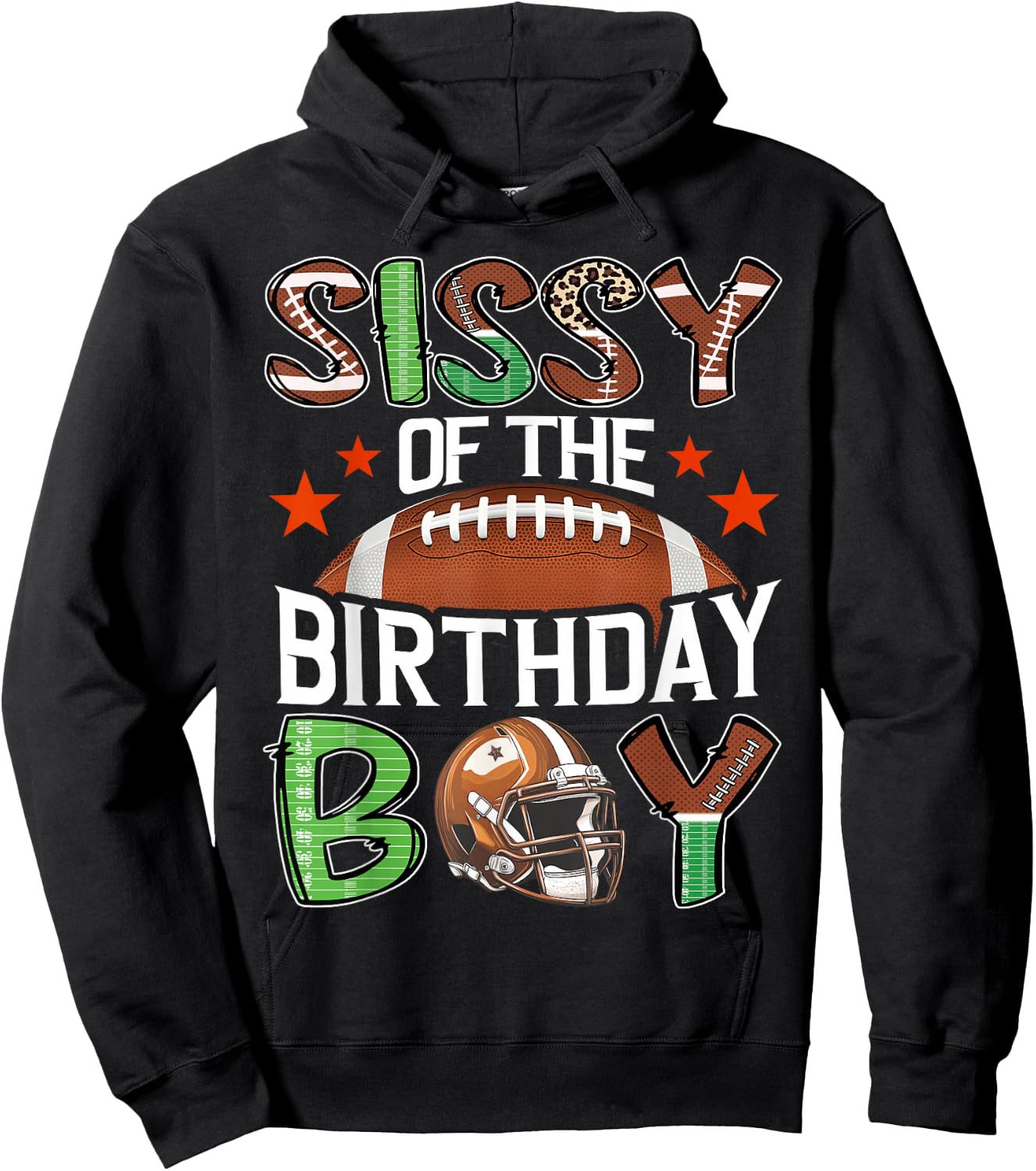 Sissy Of The Birthday Boy Game Day Football Hoodie - Hoodie | Black
