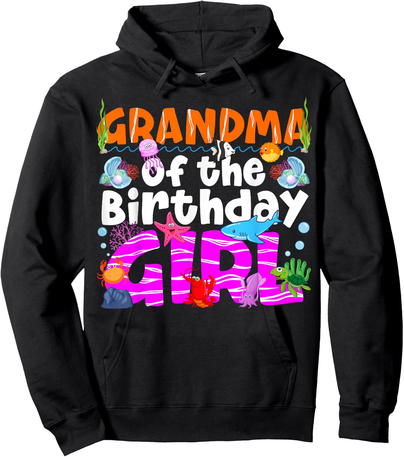 Grandma Under Sea Birthday Party Girl Ocean Sea Animal Theme Hoodie - Hoodie | Black