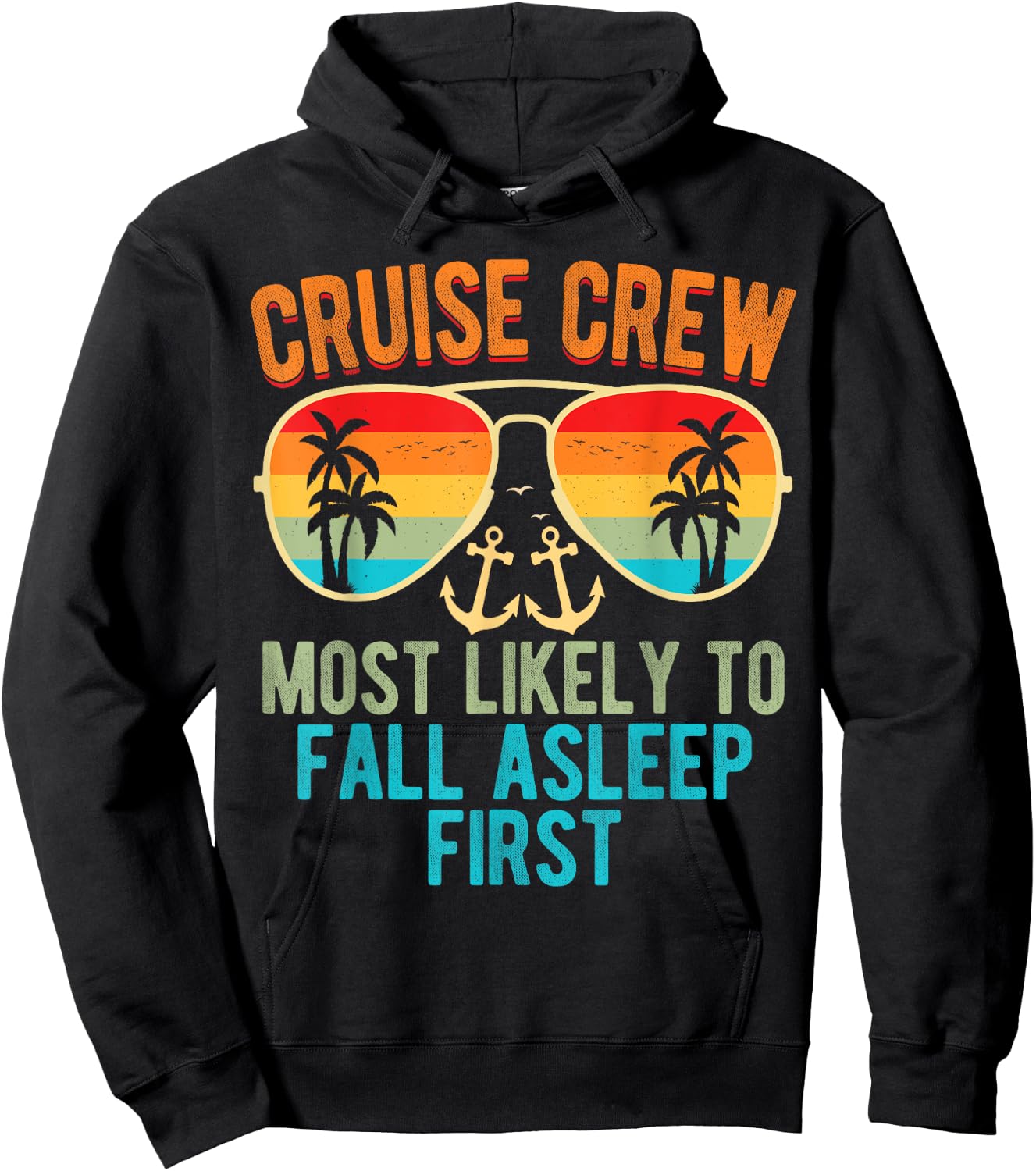 Cruise Crew Most Likely To Fall Asleep First Family Cruise Hoodie - Hoodie | Black