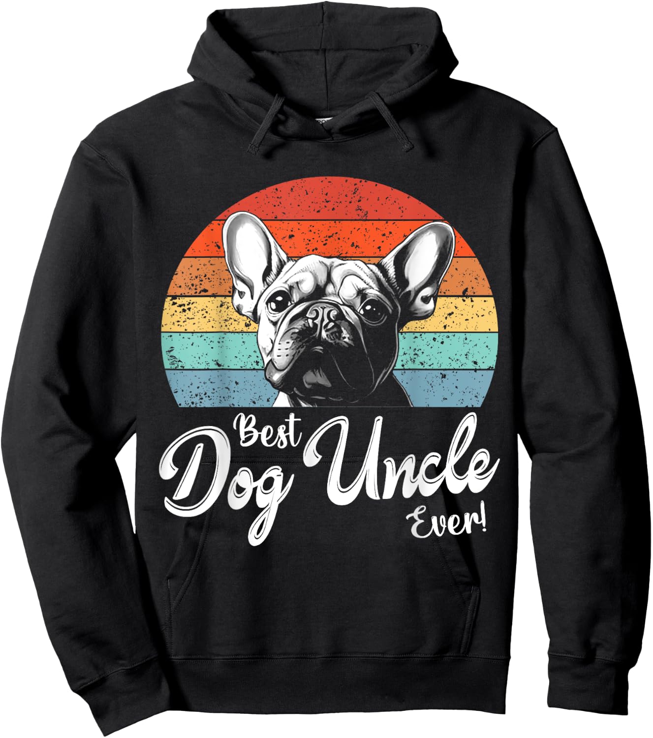 Best Dog Uncle Ever Gift Uncle French Bulldog Dog Uncle Women Hoodie - Hoodie | Black